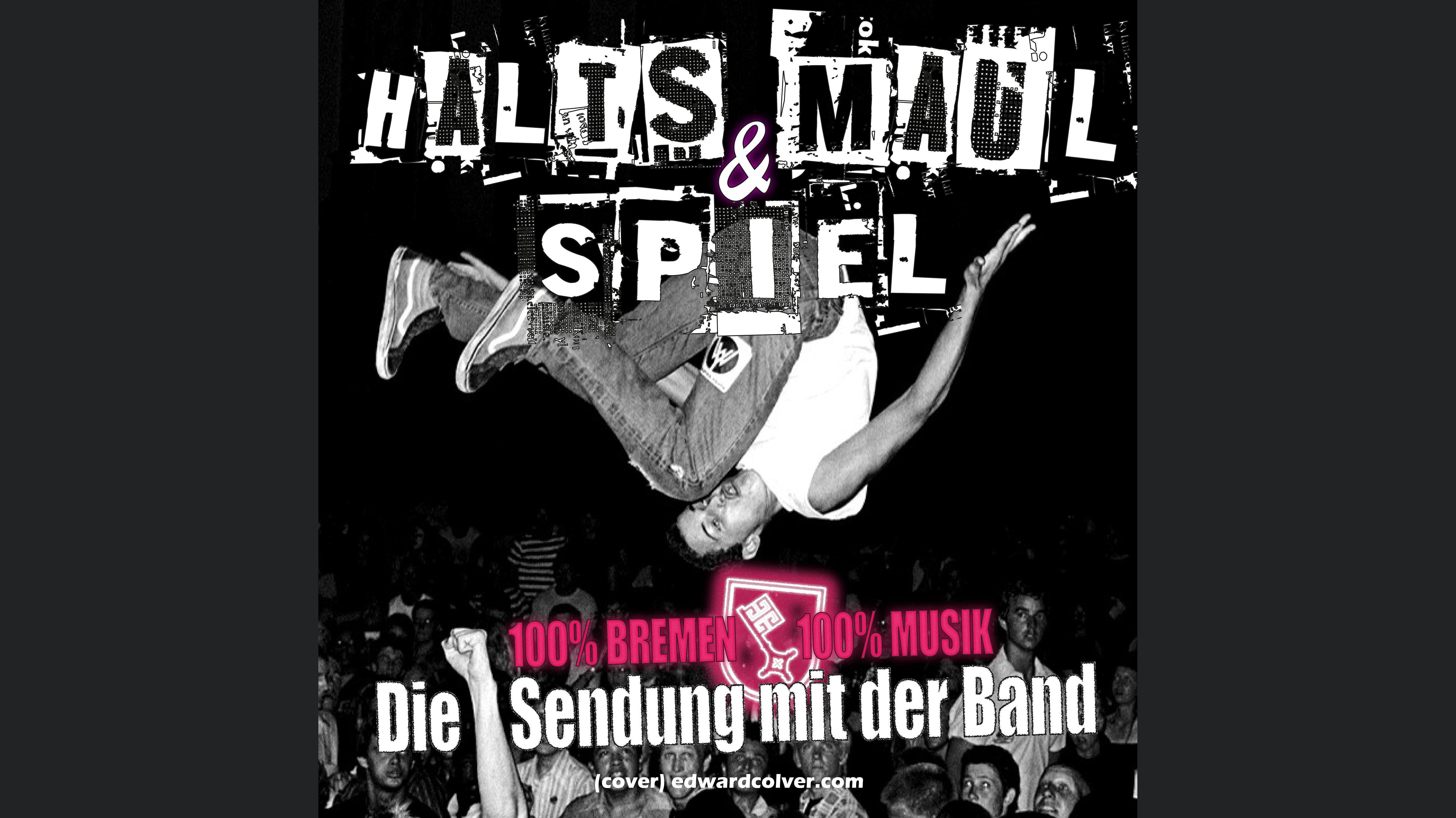Halts Maul und Spiel - Der Bandtalk Podcast aus Bremen