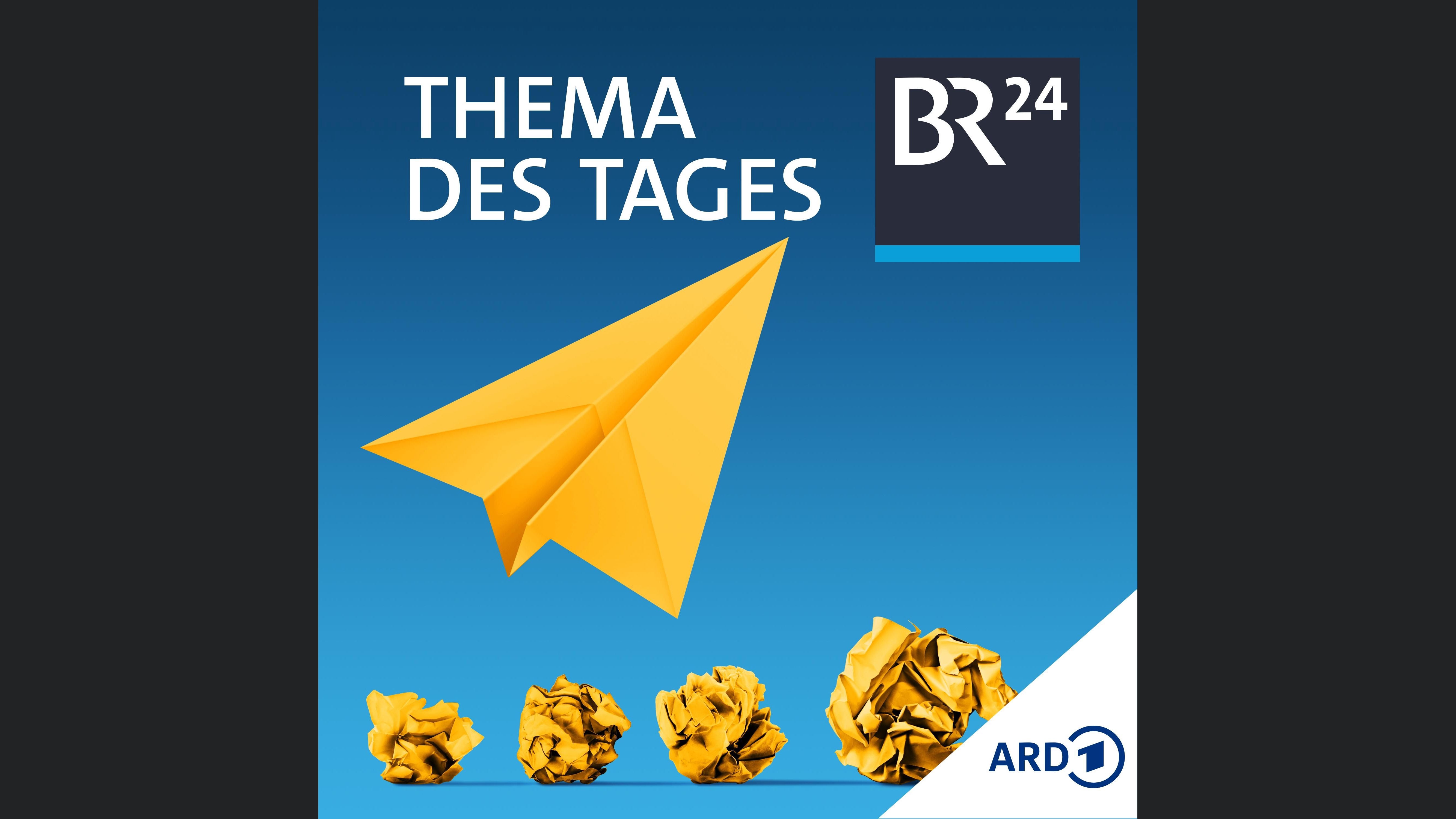 BR24 Thema des Tages