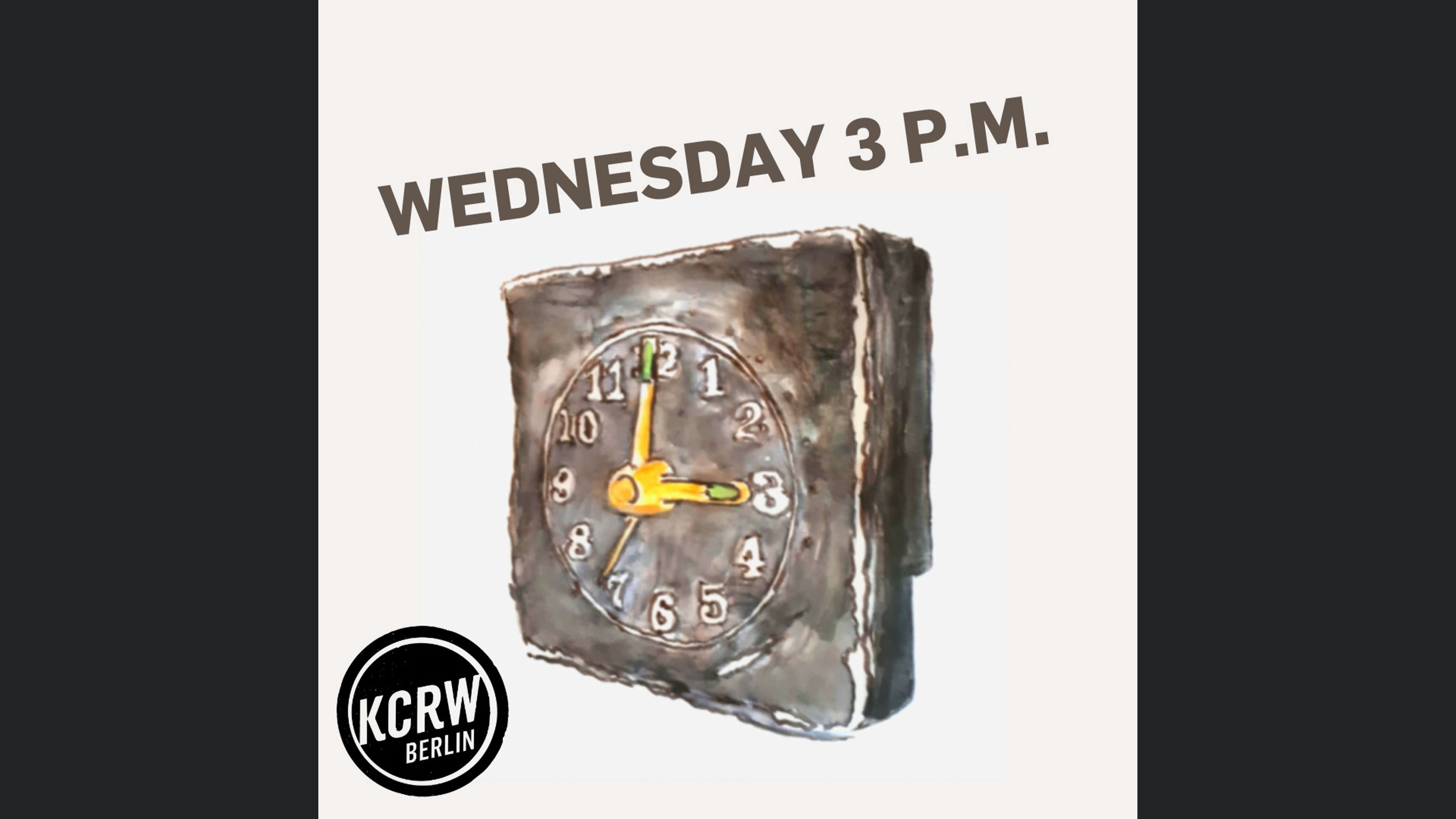 KCRW Berlin: Wednesday, 3 p.m.