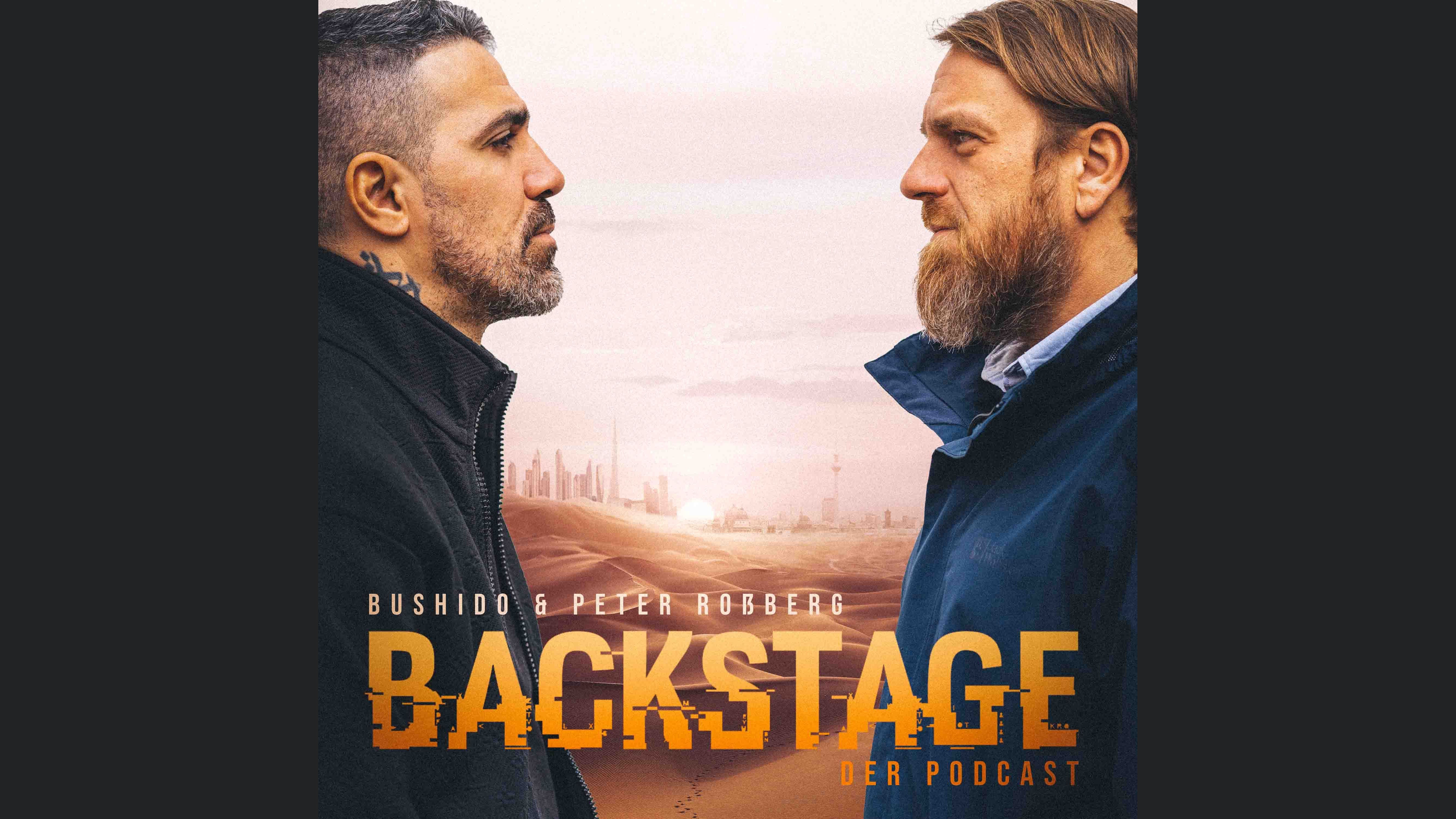 BACKSTAGE – mit Bushido und Peter Rossberg