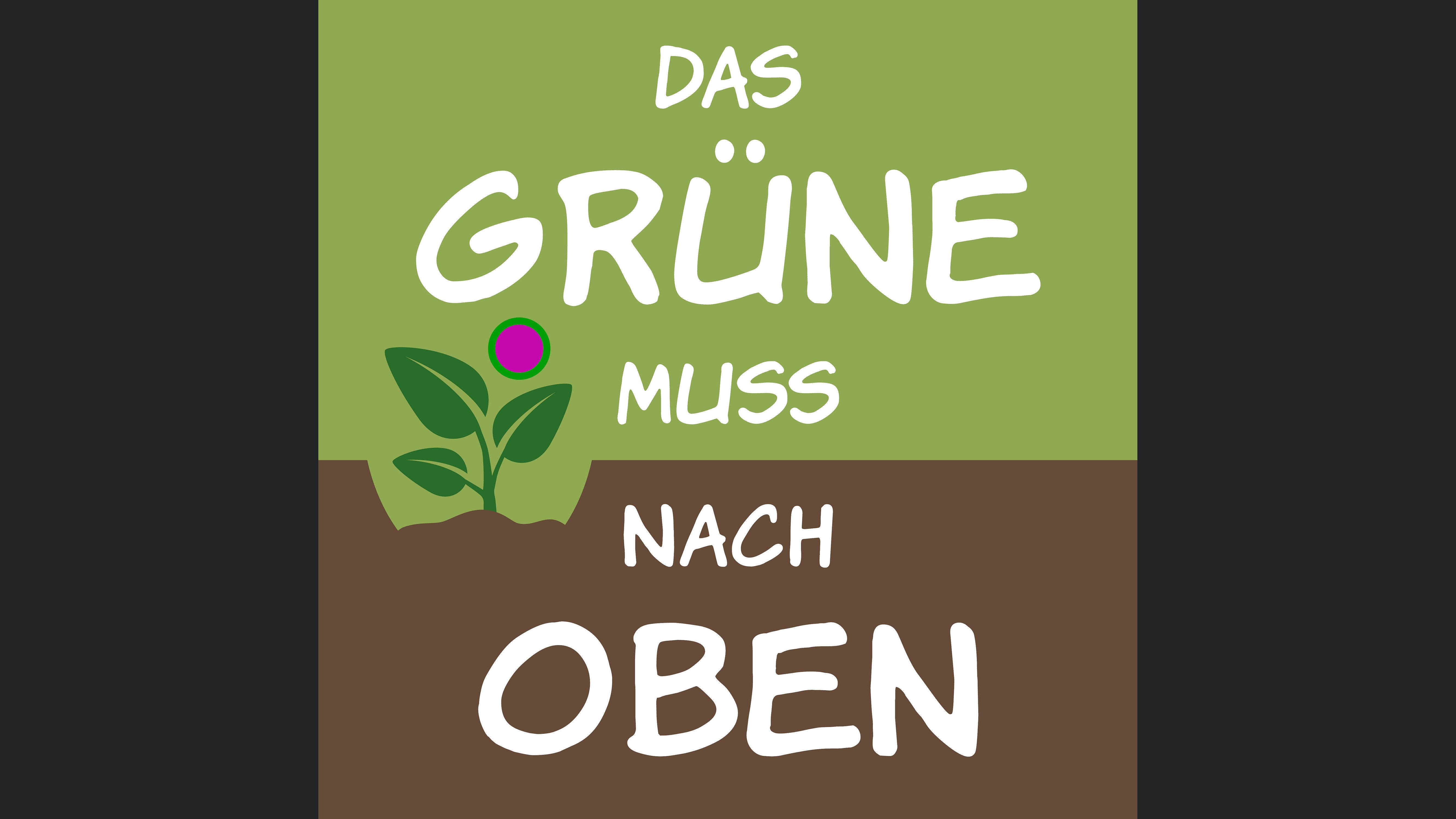 Das Grüne muss nach oben