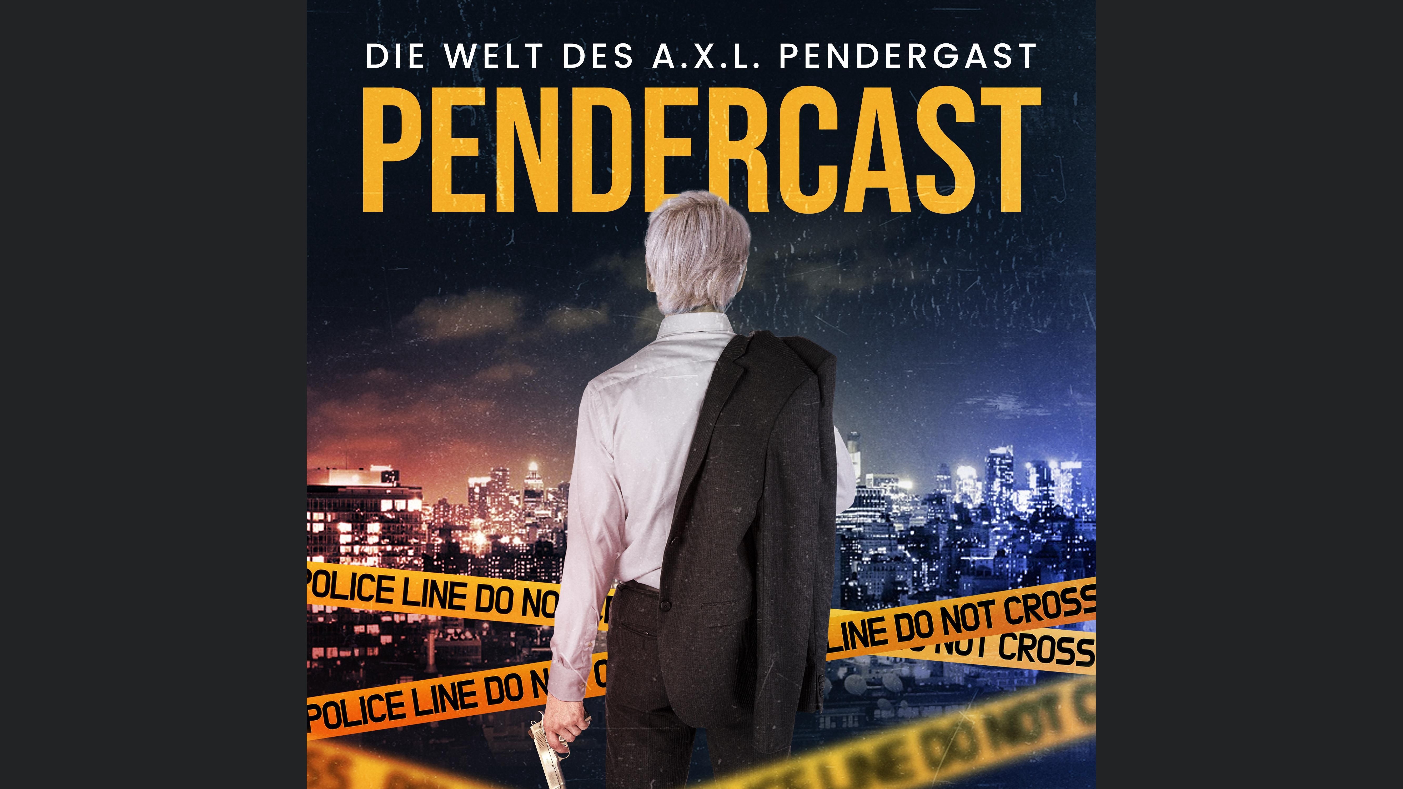Pendercast - Die Welt des A.X.L. Pendergast