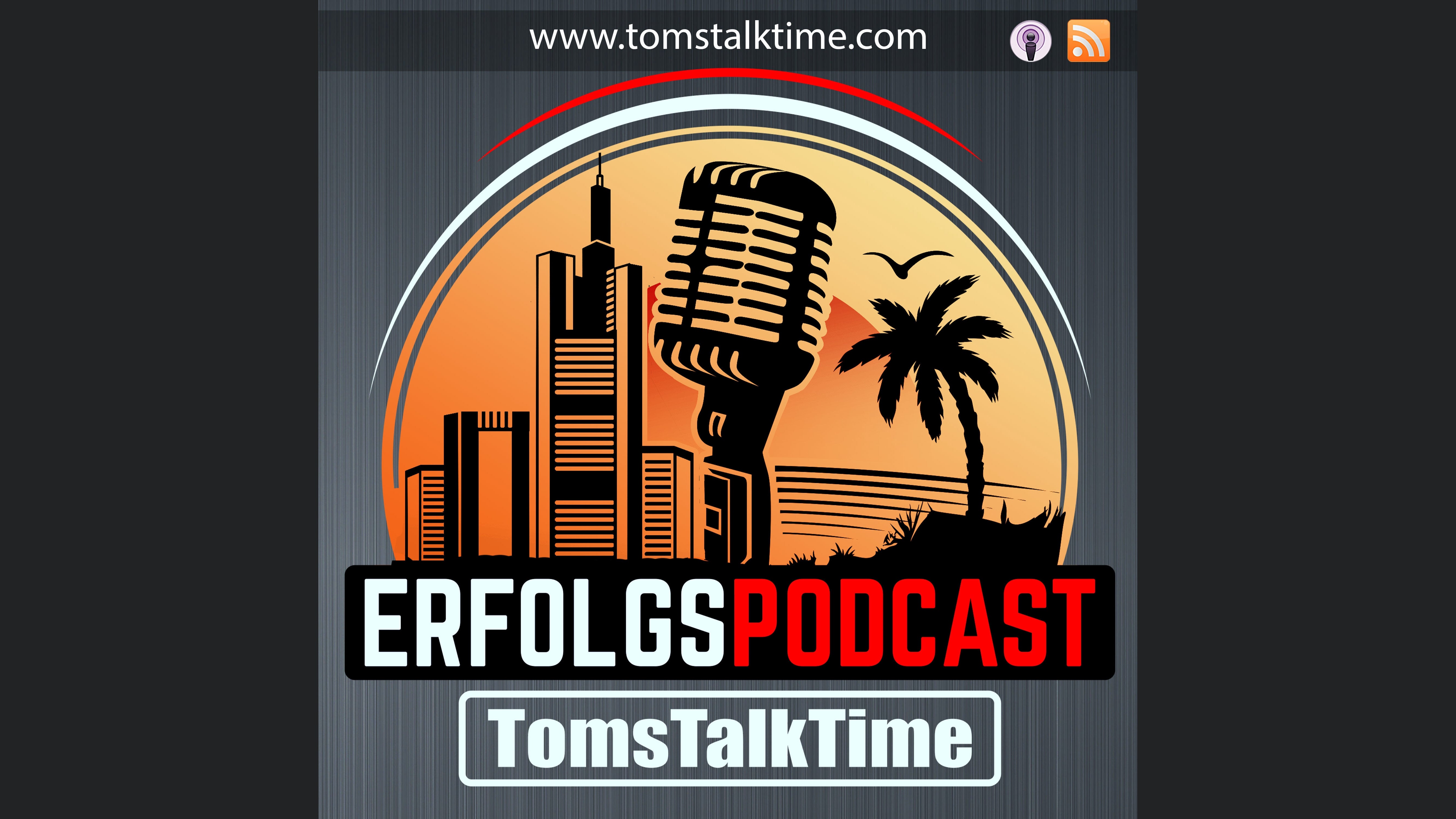 TomsTalkTime - DER Erfolgspodcast