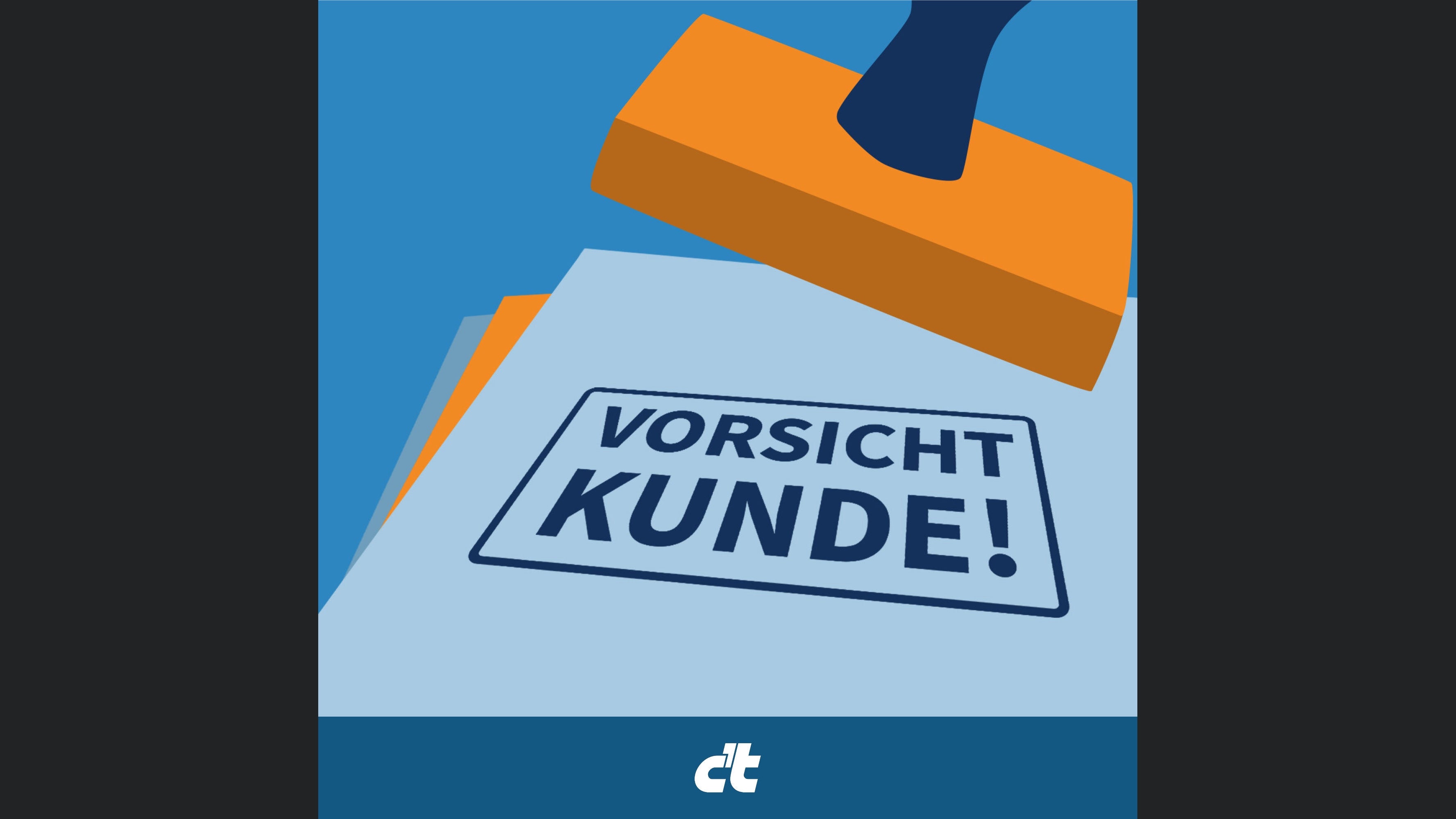 Vorsicht, Kunde!