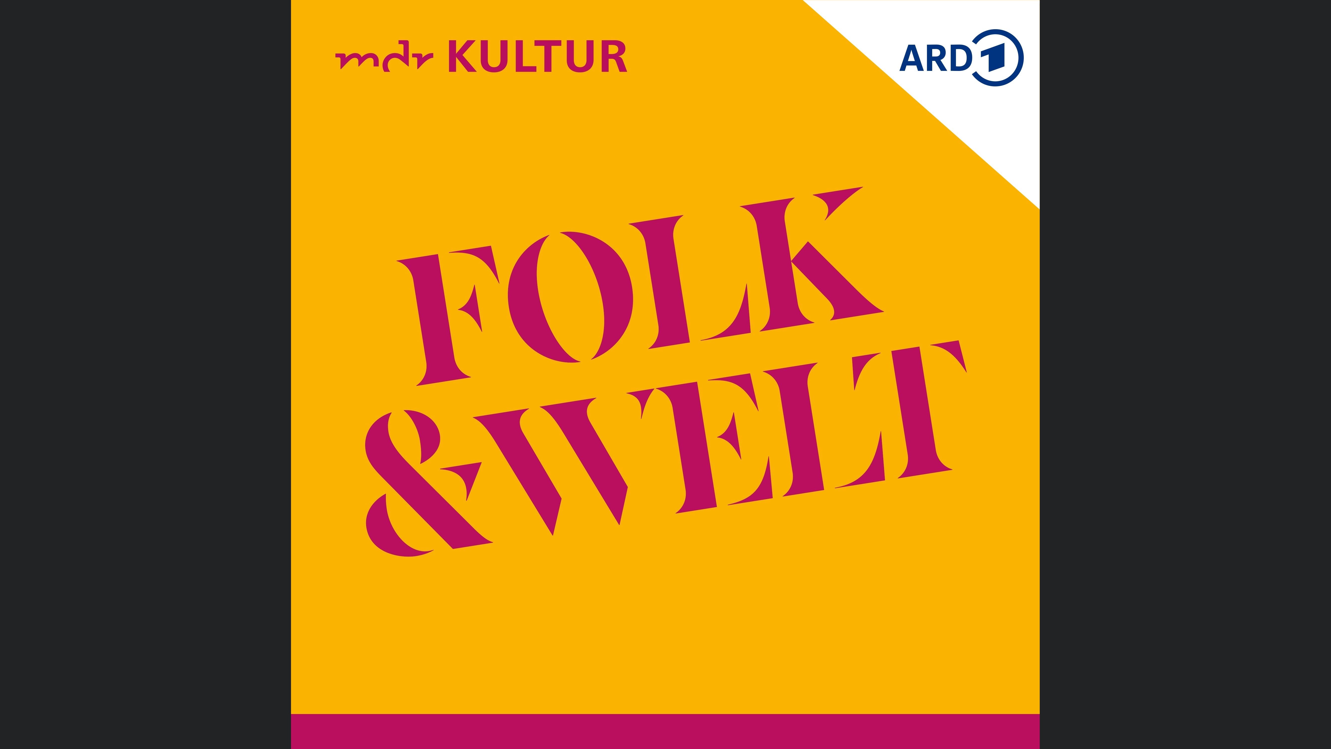 Folk und Welt bei MDR KULTUR