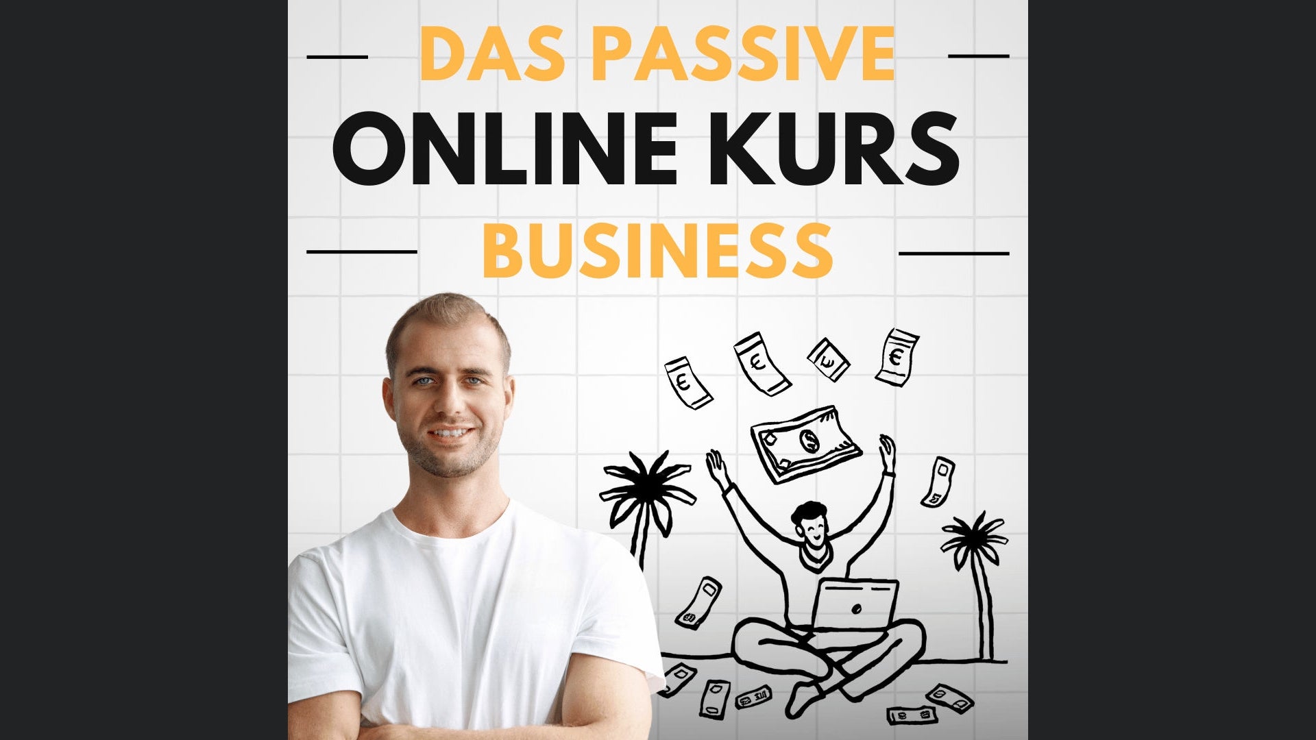 Das Passive Online Kurs Business by Michael Rolle