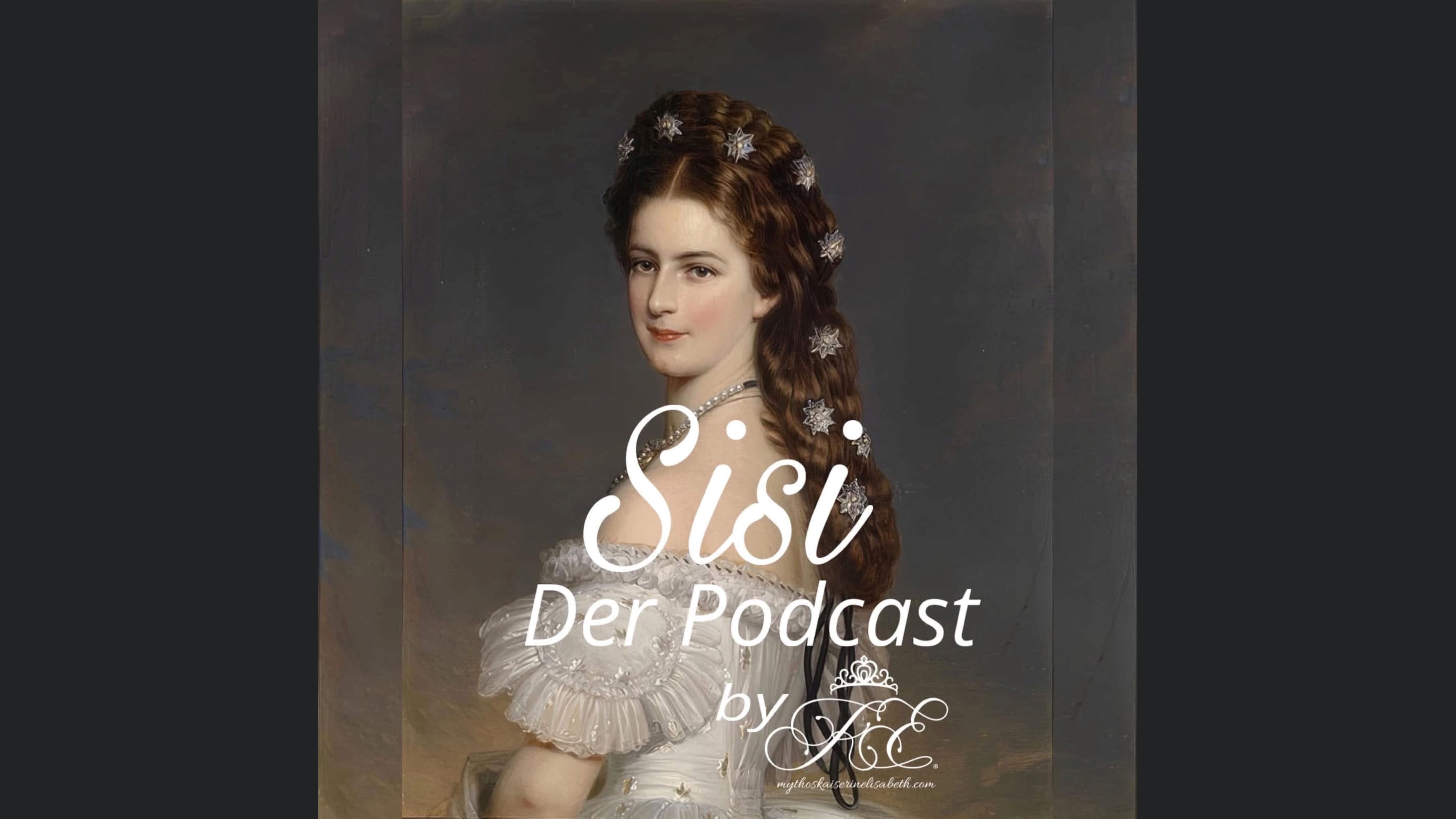 Sisi - Der Podcast