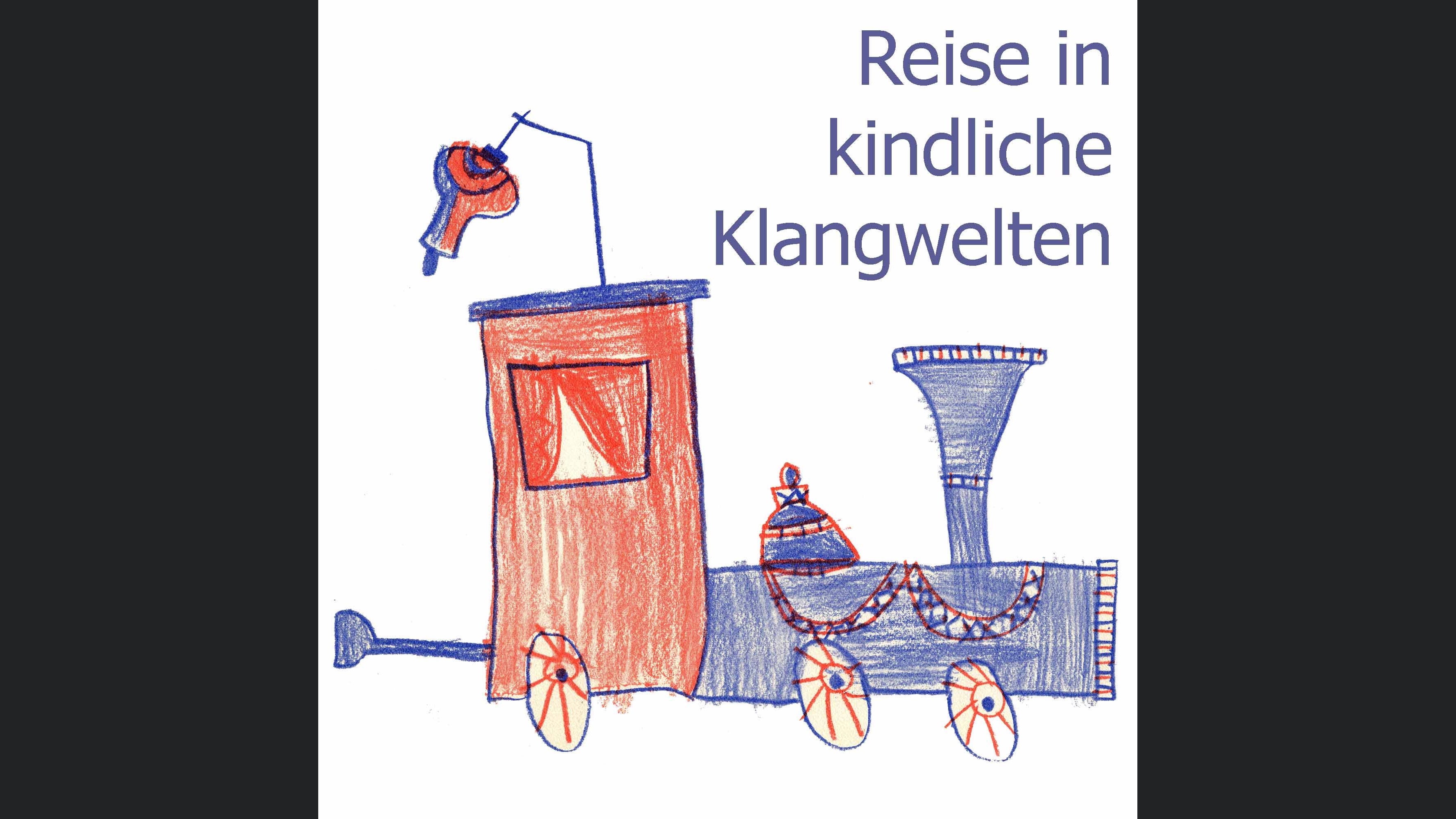Reise in kindliche Klangwelten