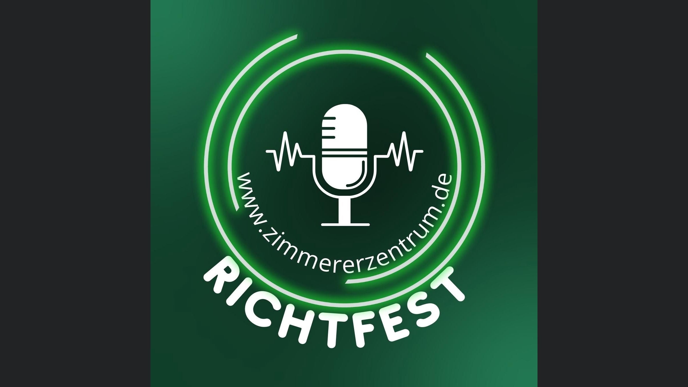 Richtfest - der Podcast vom Bildungszentrum Holzbau