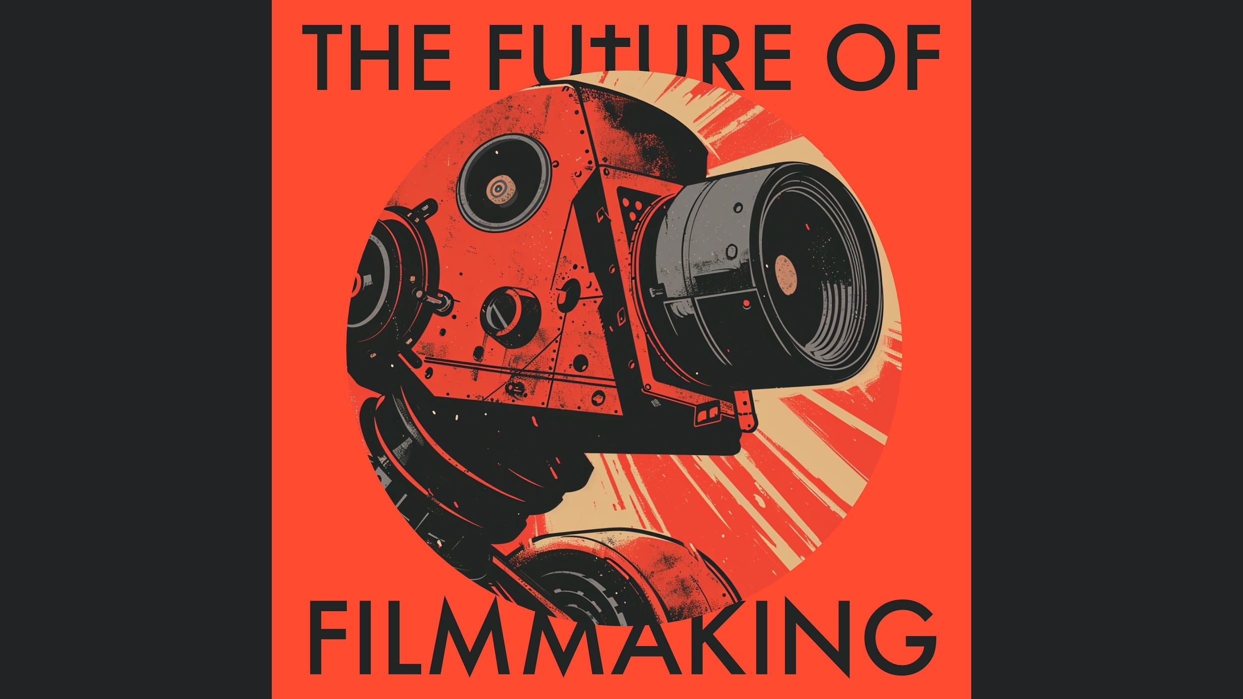 The Future of Filmmaking