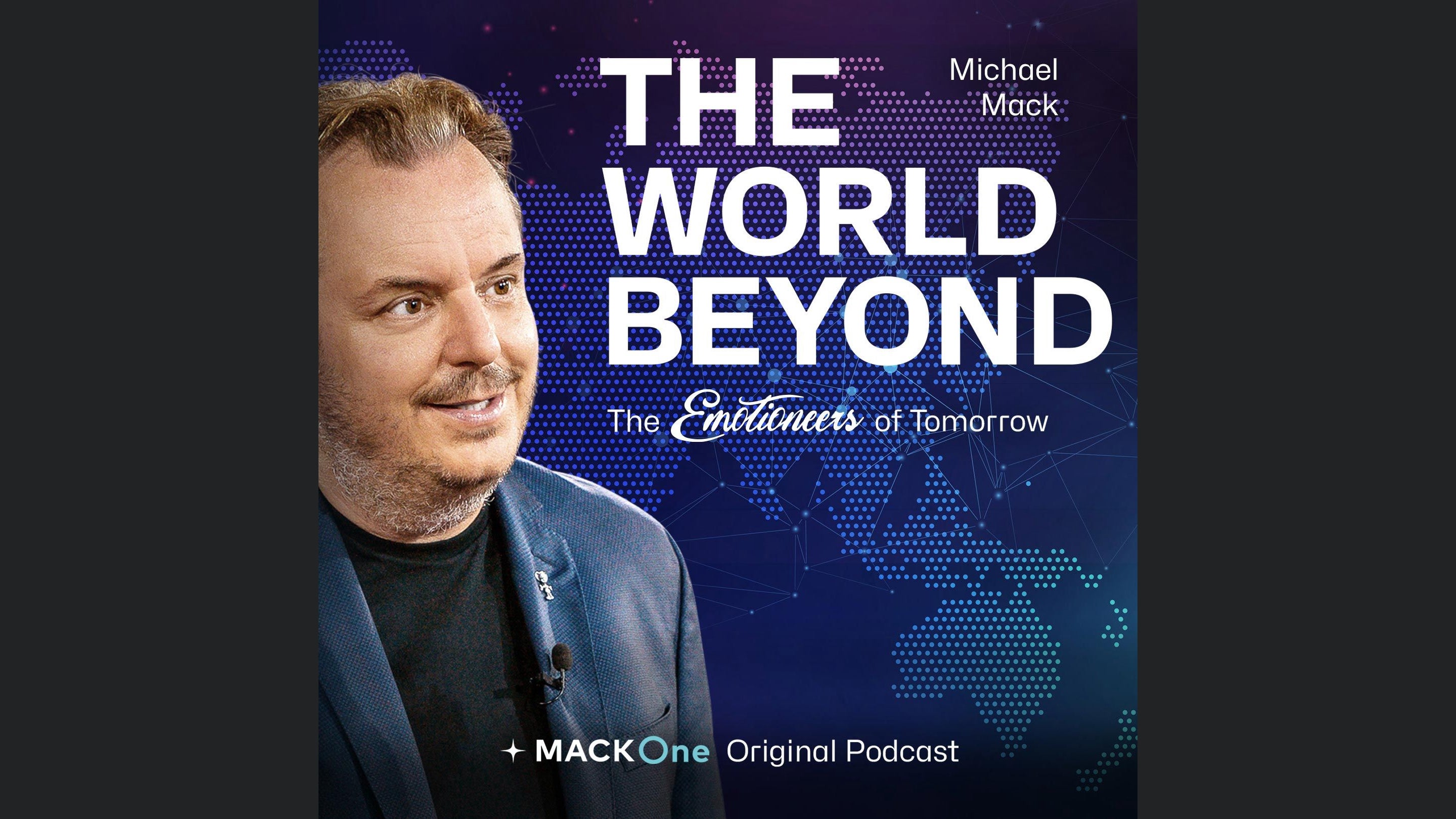 The World Beyond – Michael Mack and the Emotioneers of Tomorrow