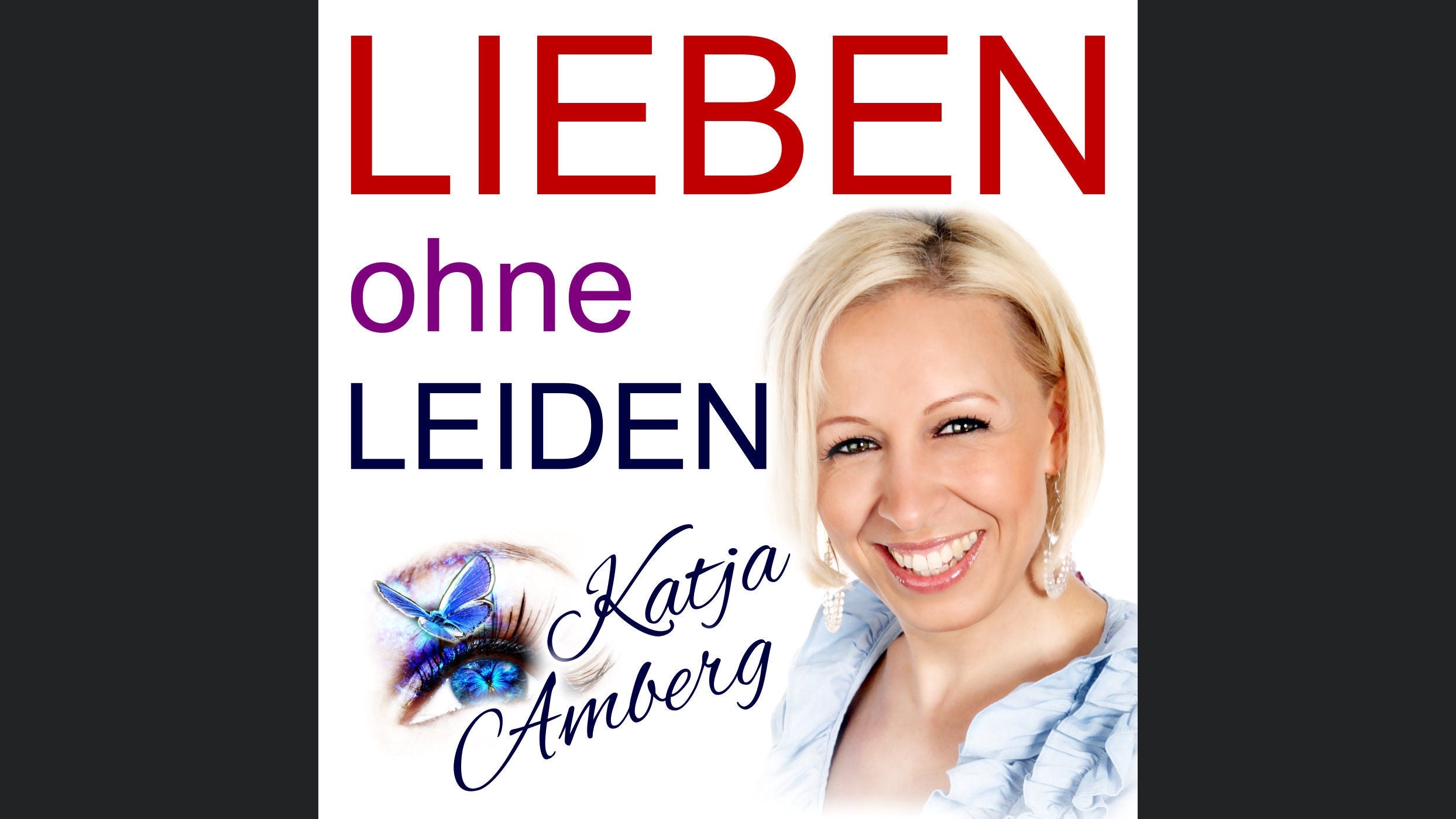 LIEBEN OHNE LEIDEN
