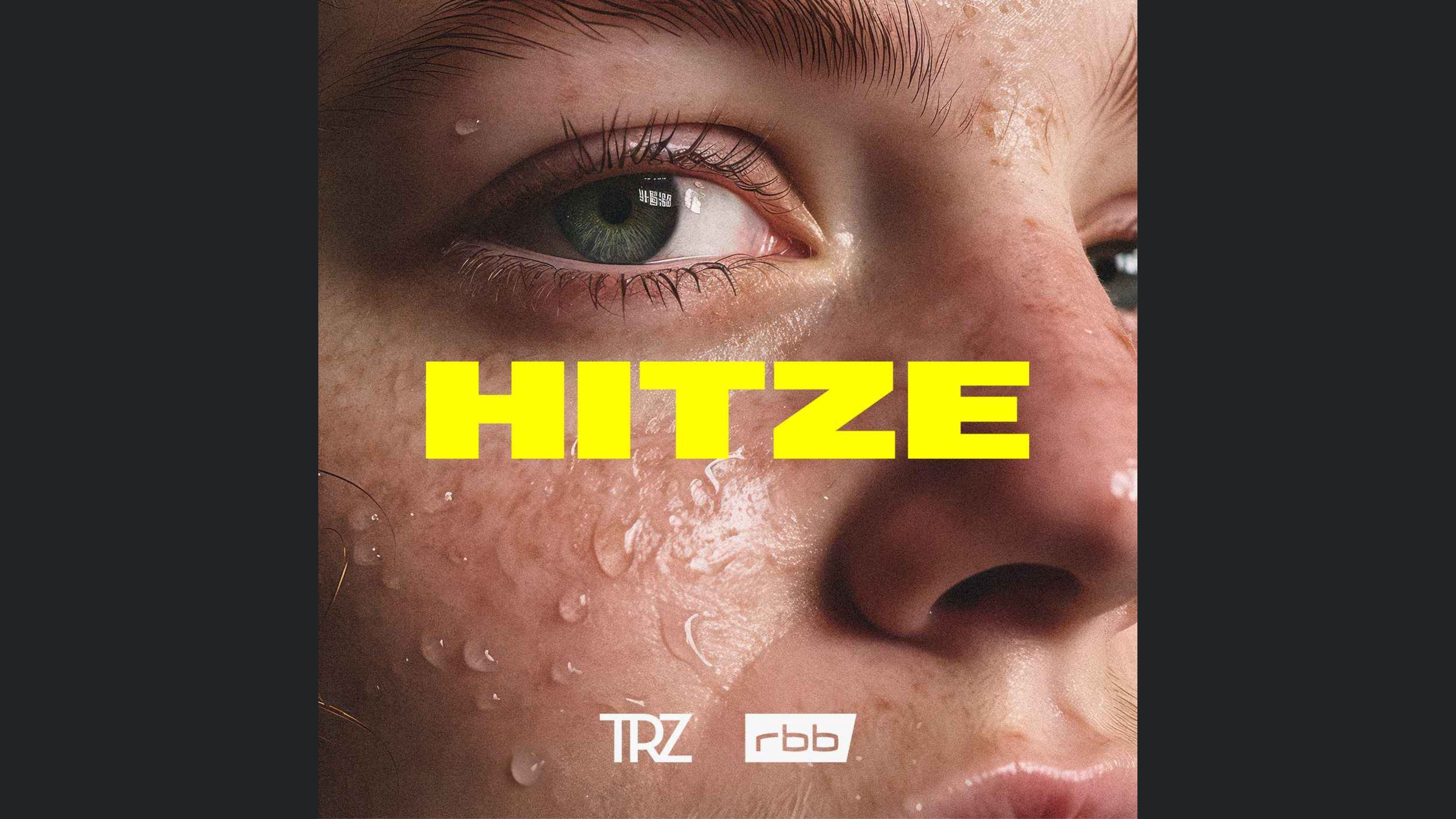 HITZE – Letzte Generation Close-Up