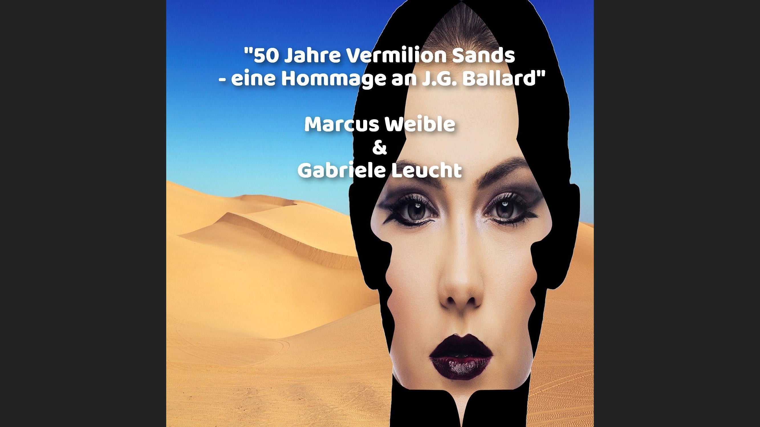 "50 Jahre Vermilion Sands - eine Hommage an J.G. Ballard"