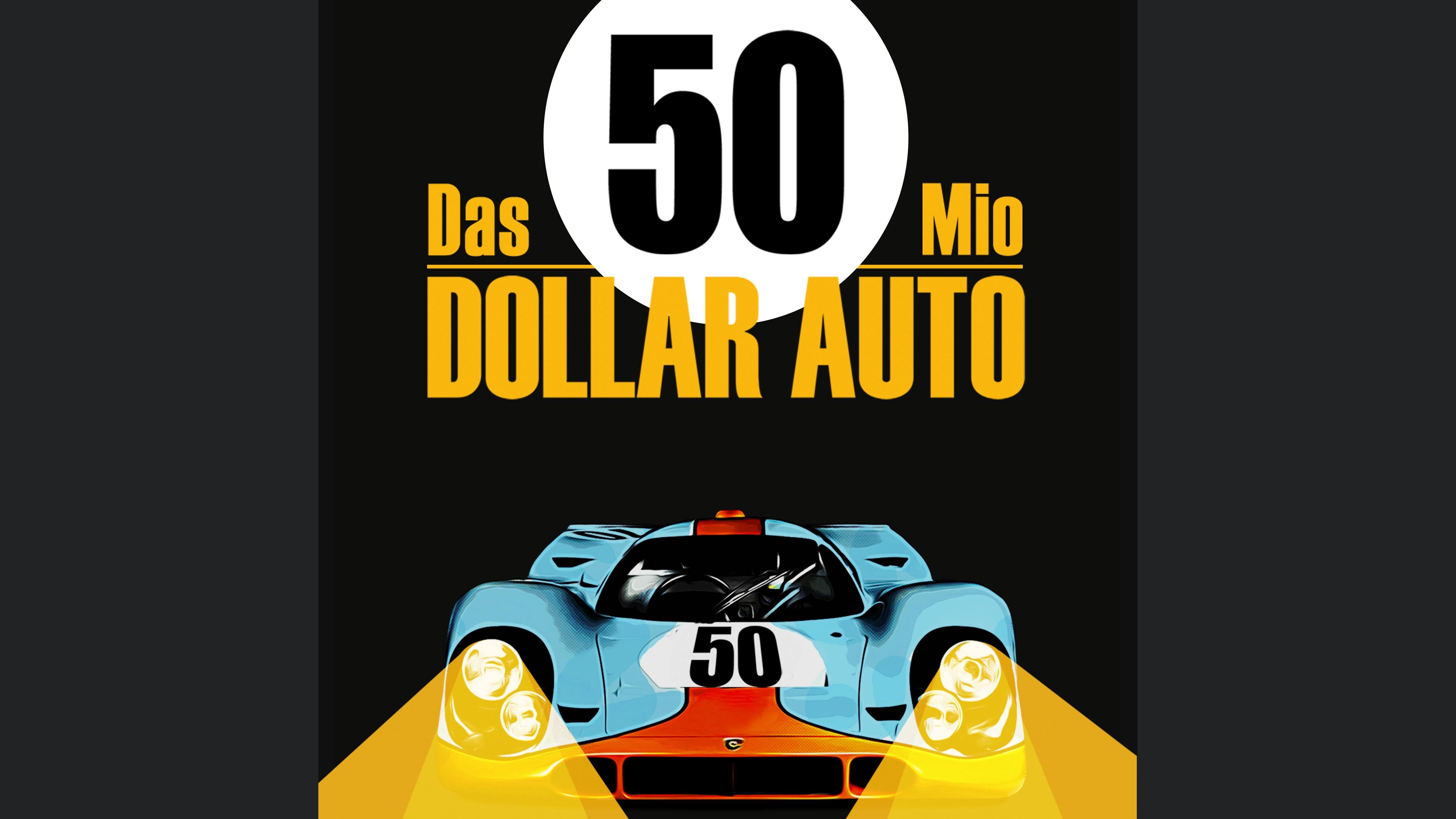 Das 50 Millionen Dollar Auto