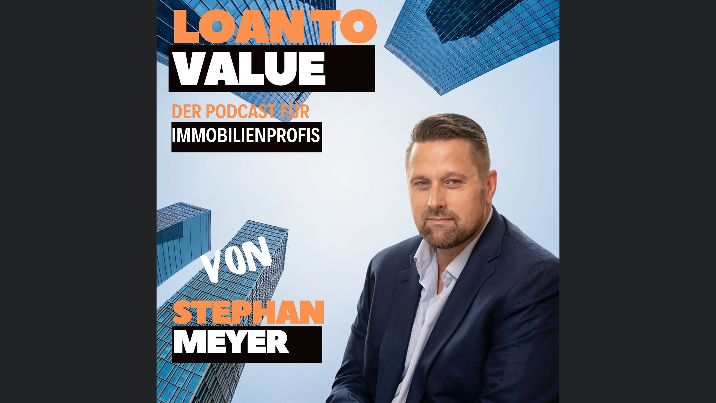 Loan to Value – Der Podcast für Immobilienprofis