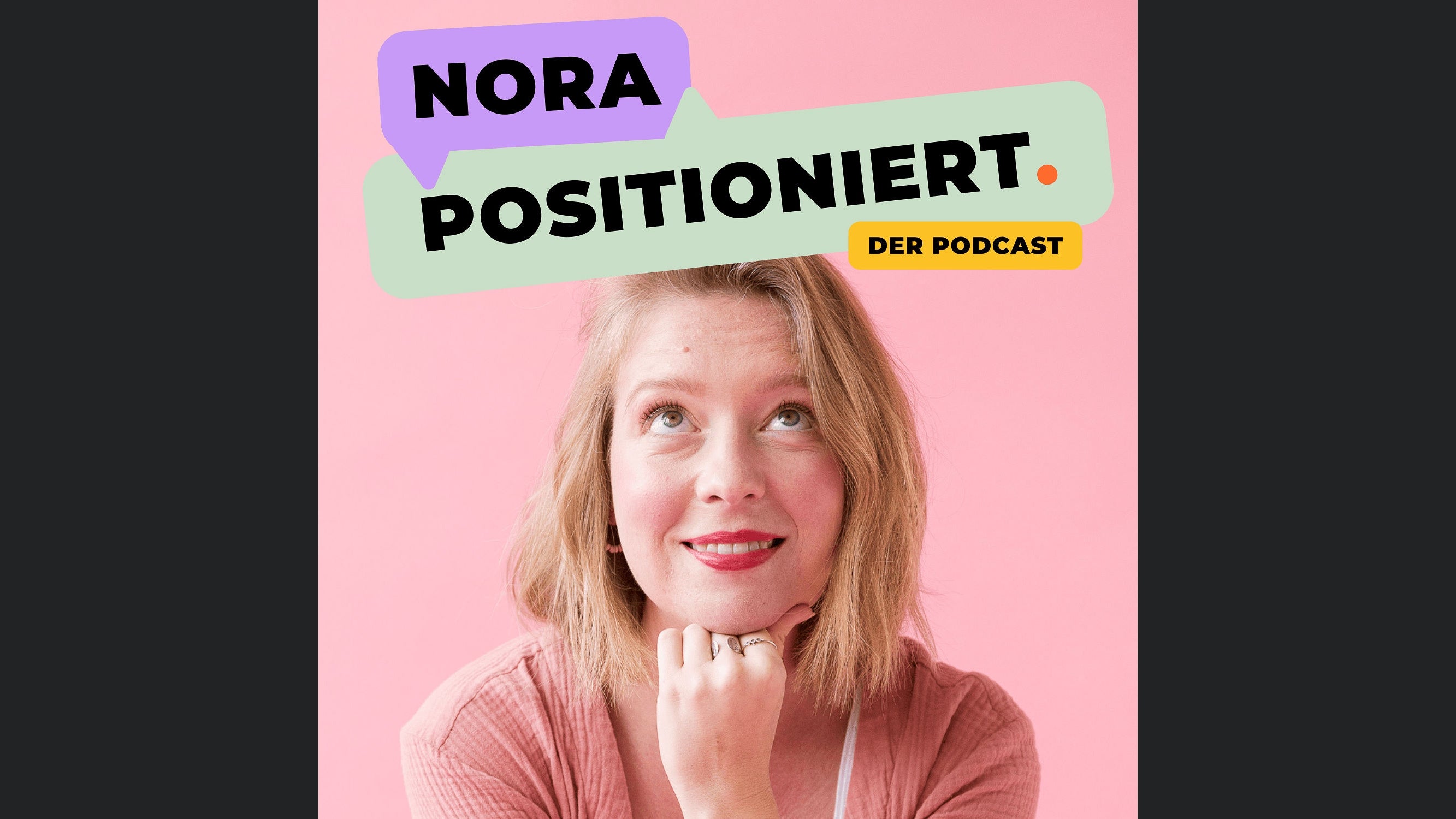 Nora positioniert.