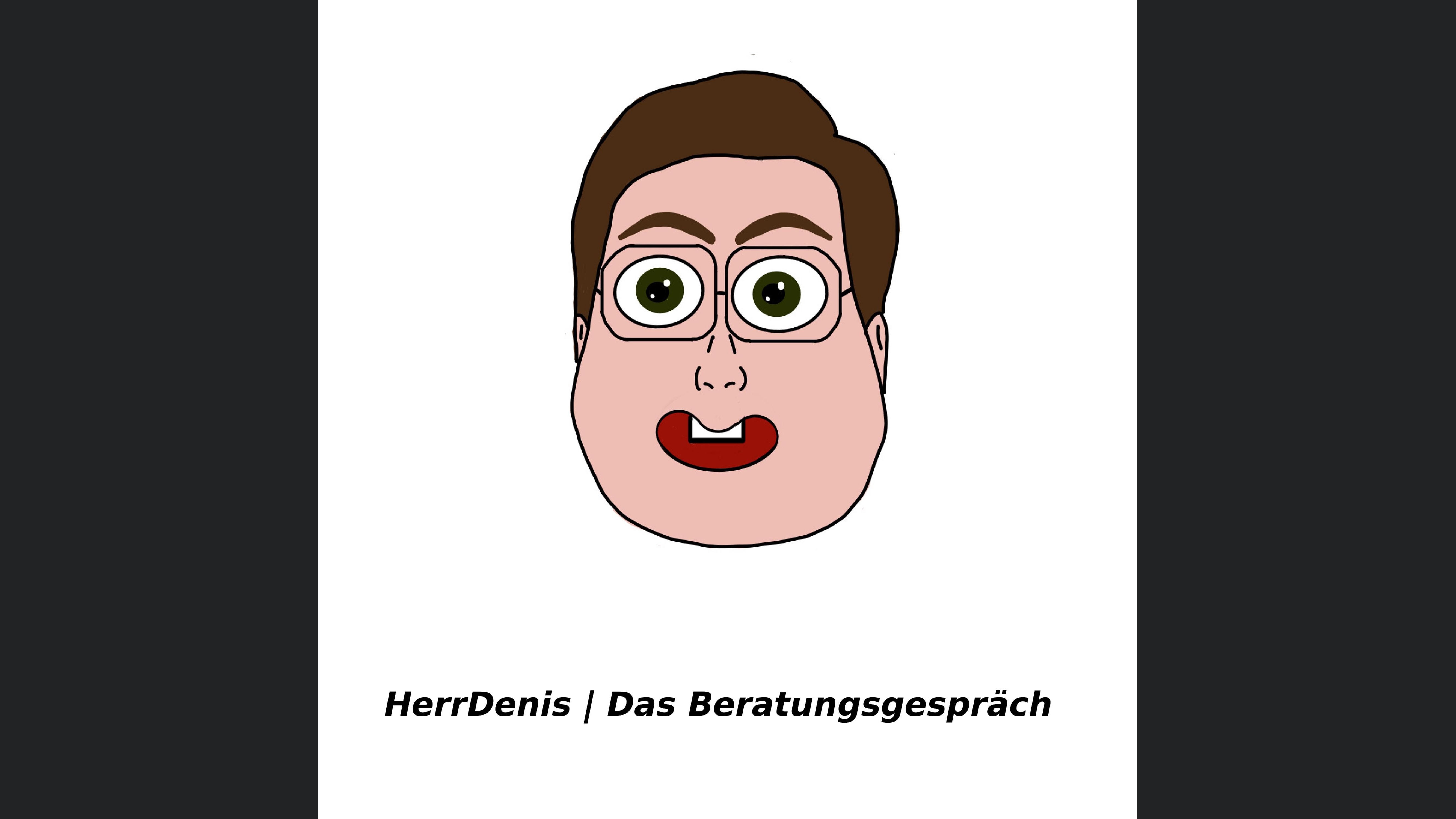 HerrDenis | Das Mandantengespräch