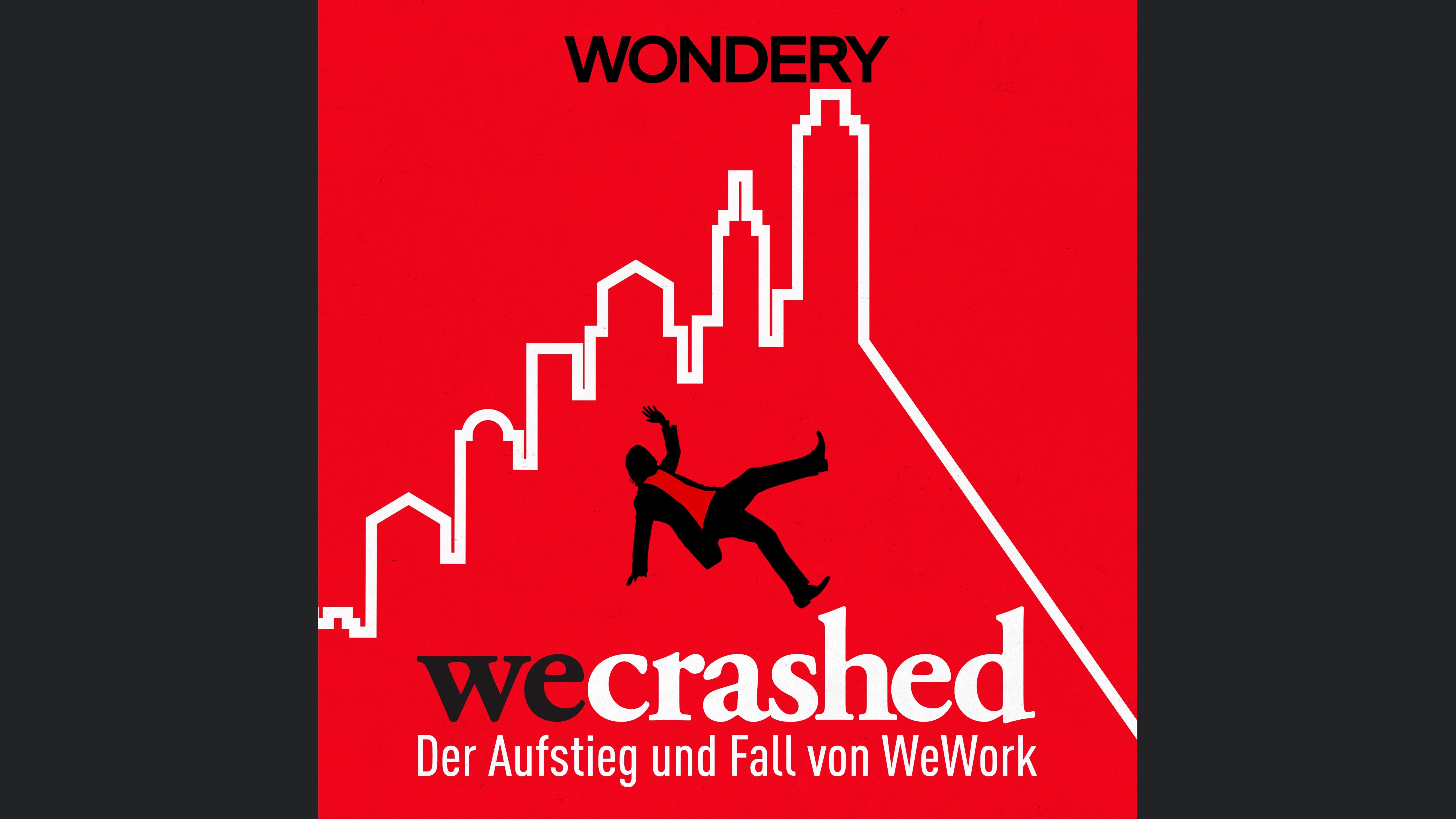 WeCrashed - der Aufstieg und Fall von WeWork