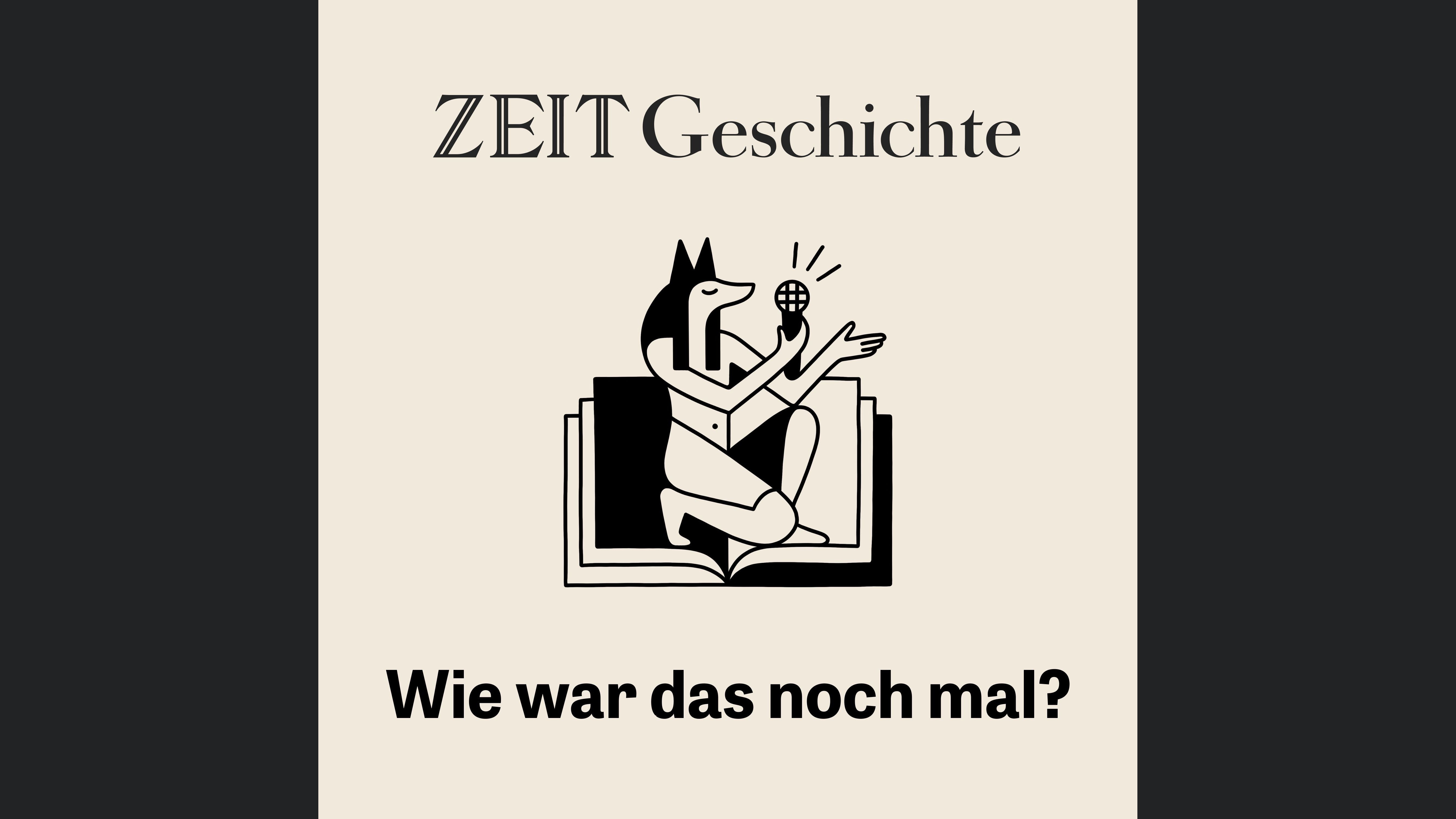 ZEIT Geschichte. Wie war das noch mal?