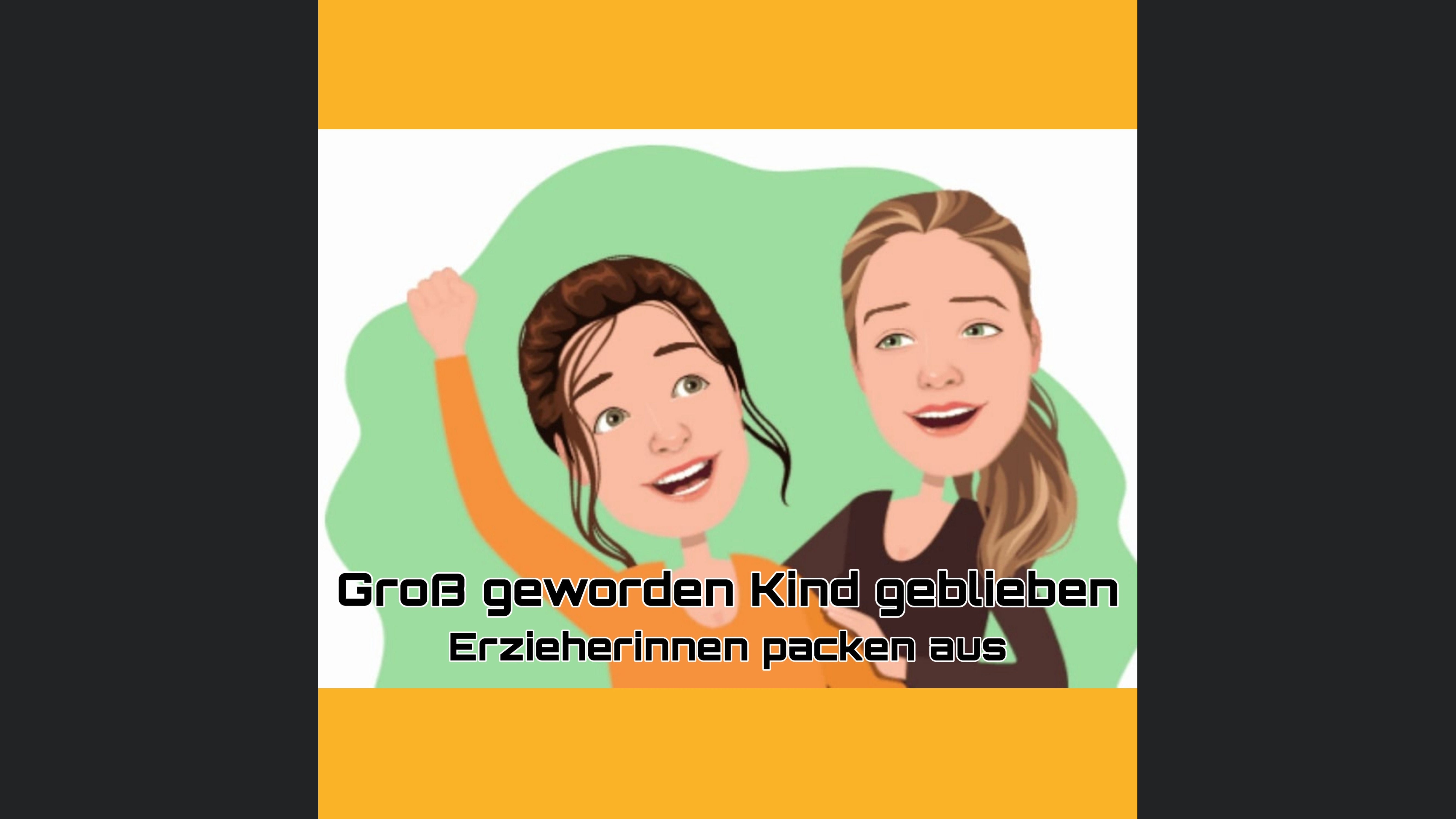 Groß geworden, Kind geblieben - Erzieherinnen packen aus