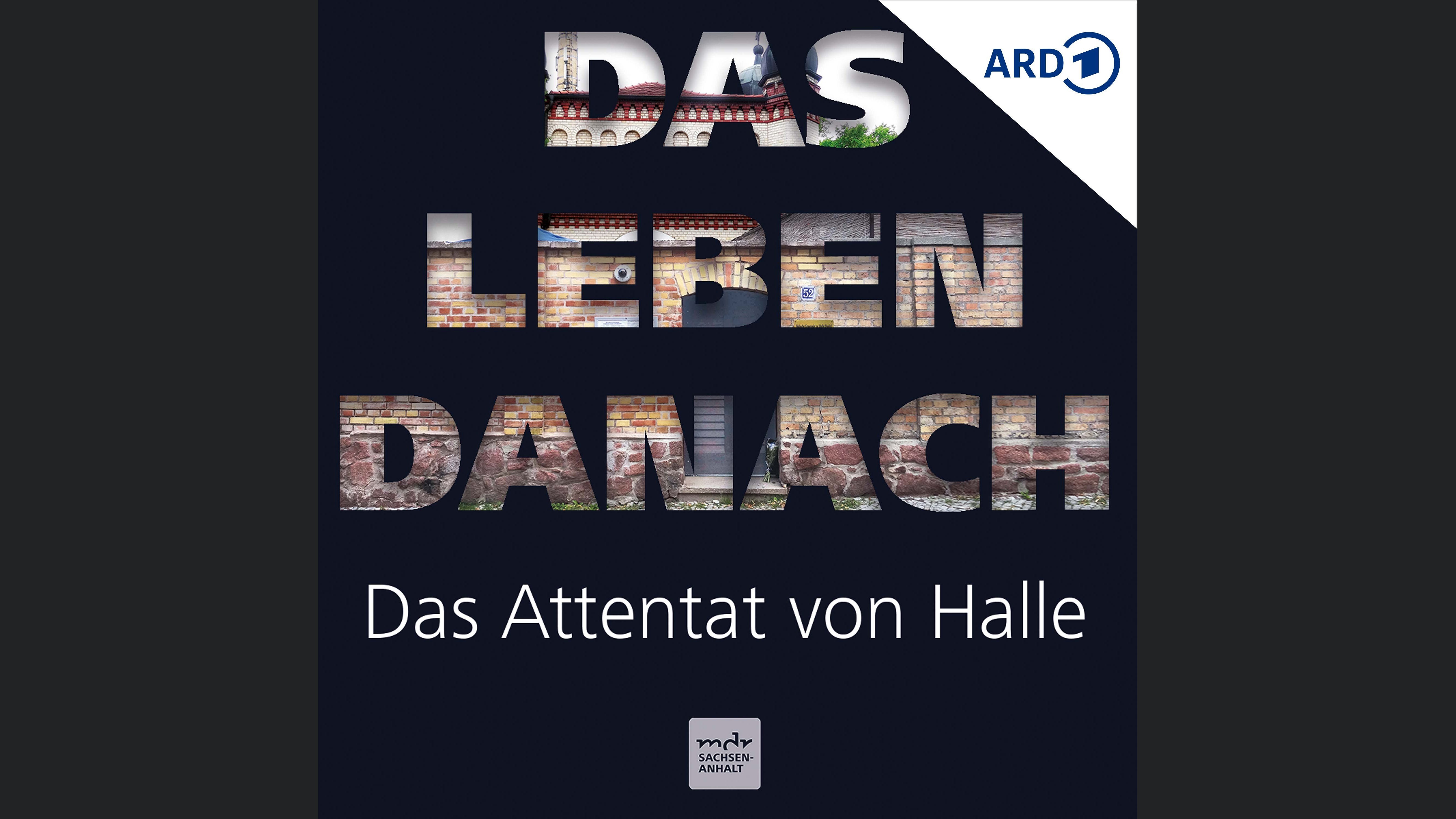 Das Leben danach - Das Attentat von Halle