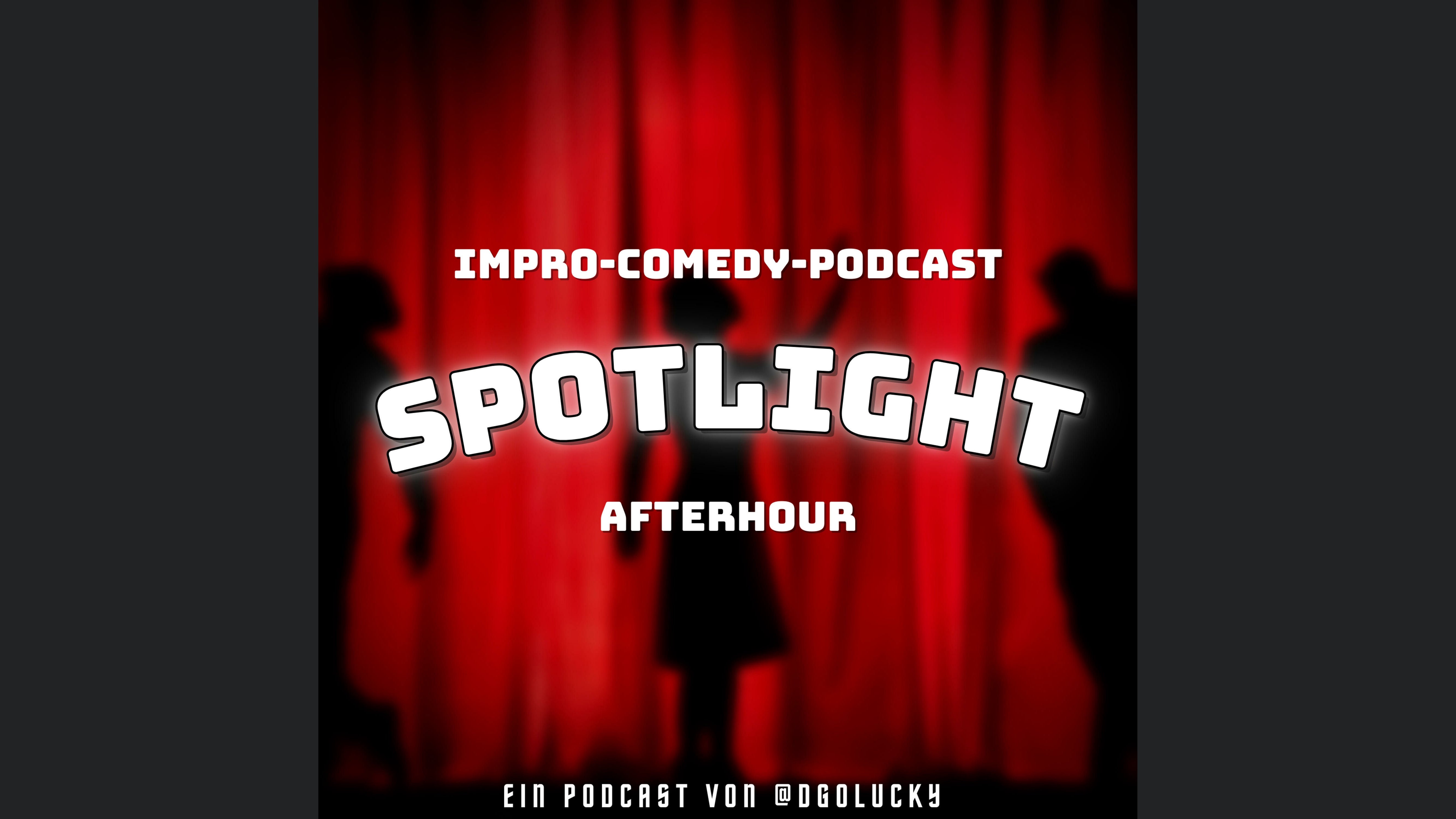 Spotlight – Afterhour: Der Impro-Comedy-Podcast