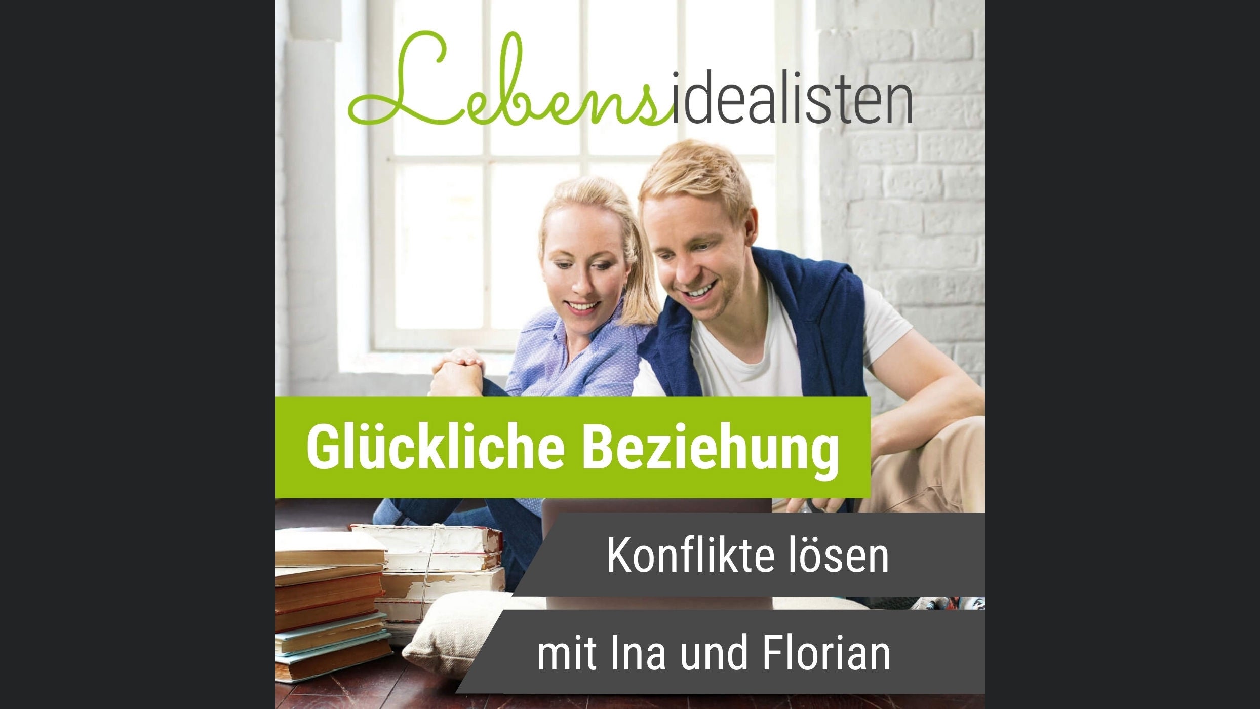 Paartherapie Podcast - Krisen und Konflikte lösen und eine glückliche Beziehung führen