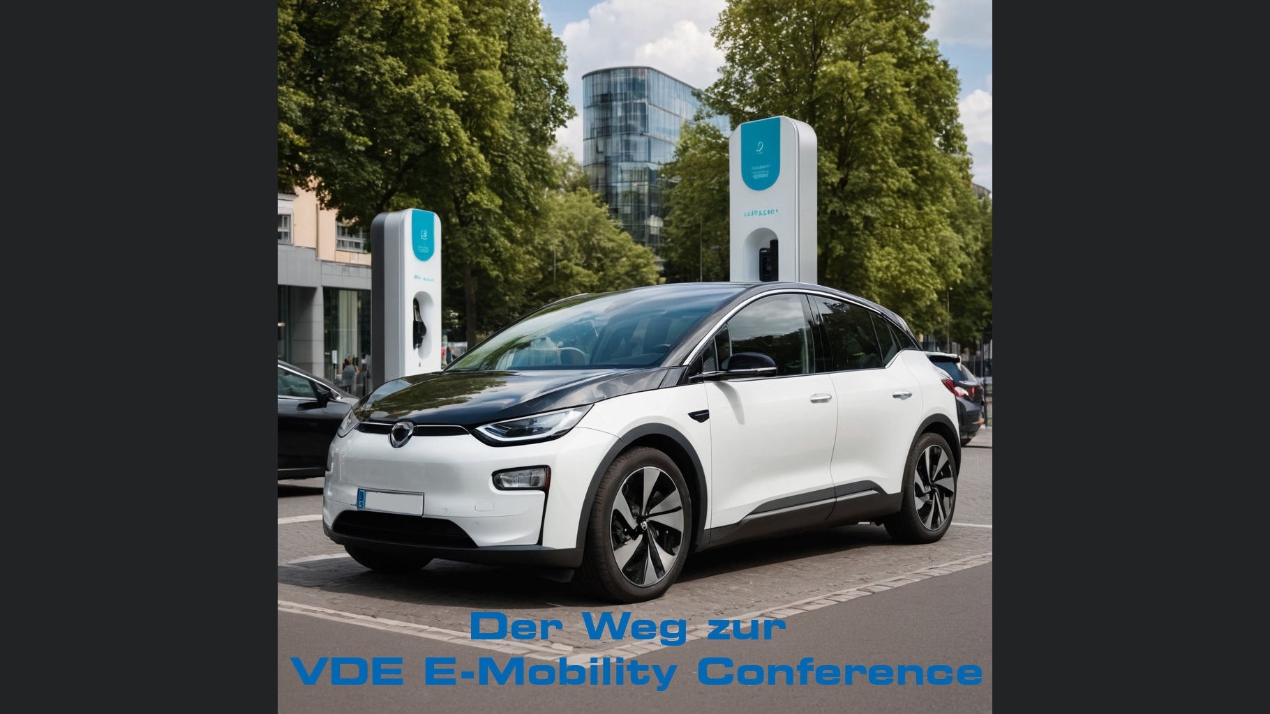 Der Weg zur VDE E-Mobility Conference