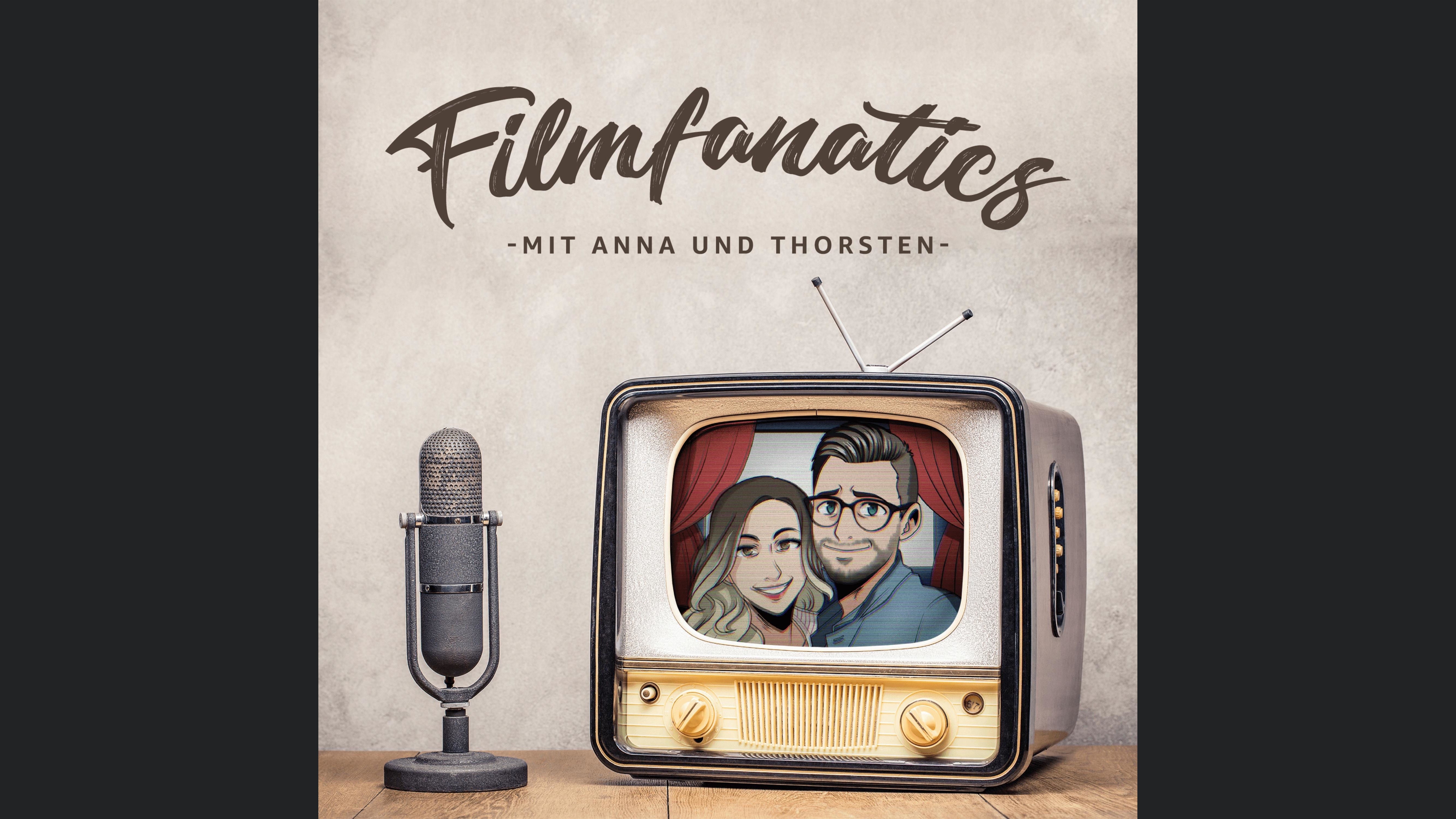 Filmfanatics - Der Film & Serien Podcast