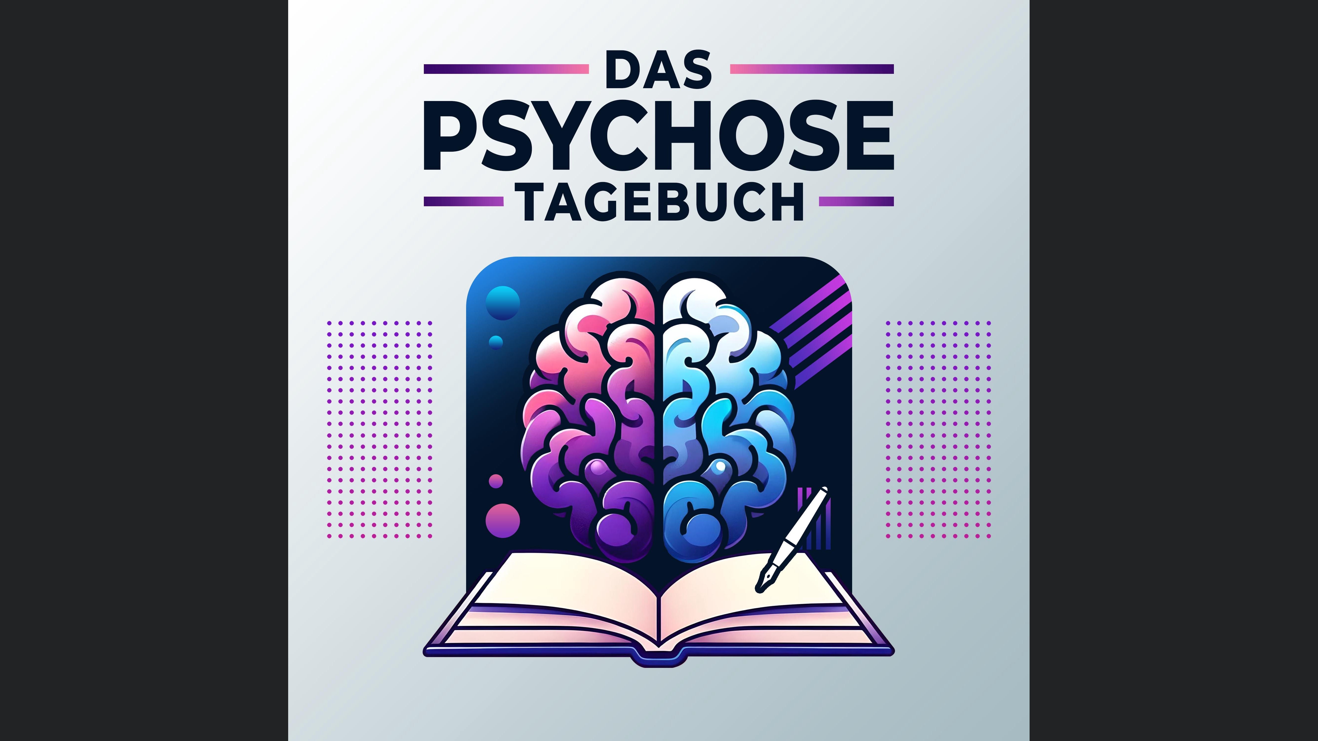 Das Psychose Tagebuch