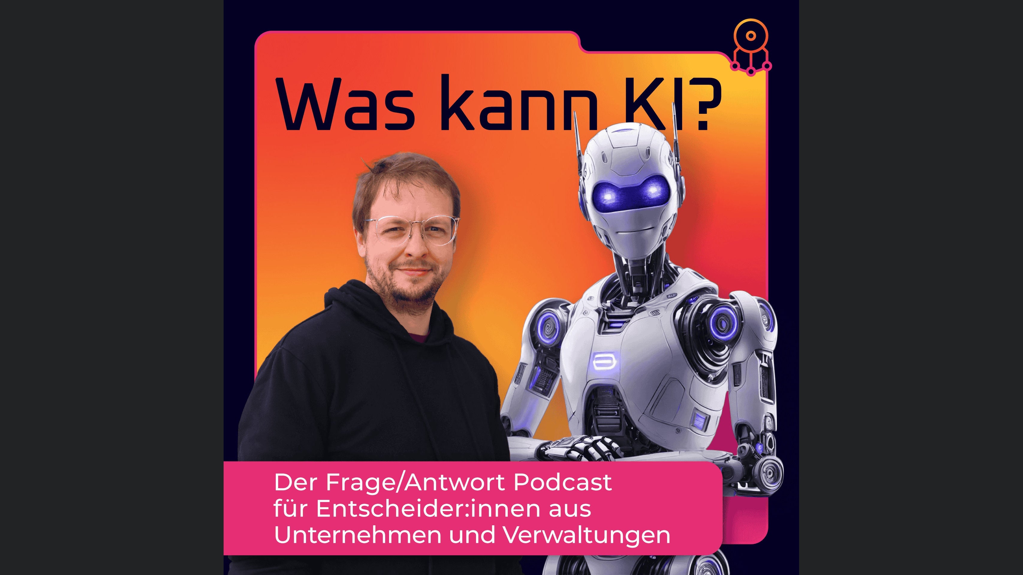 Was kann KI? – Der Frage/Antwort-Podcast für Entscheider:innen aus Unternehmen und Verwaltungen.