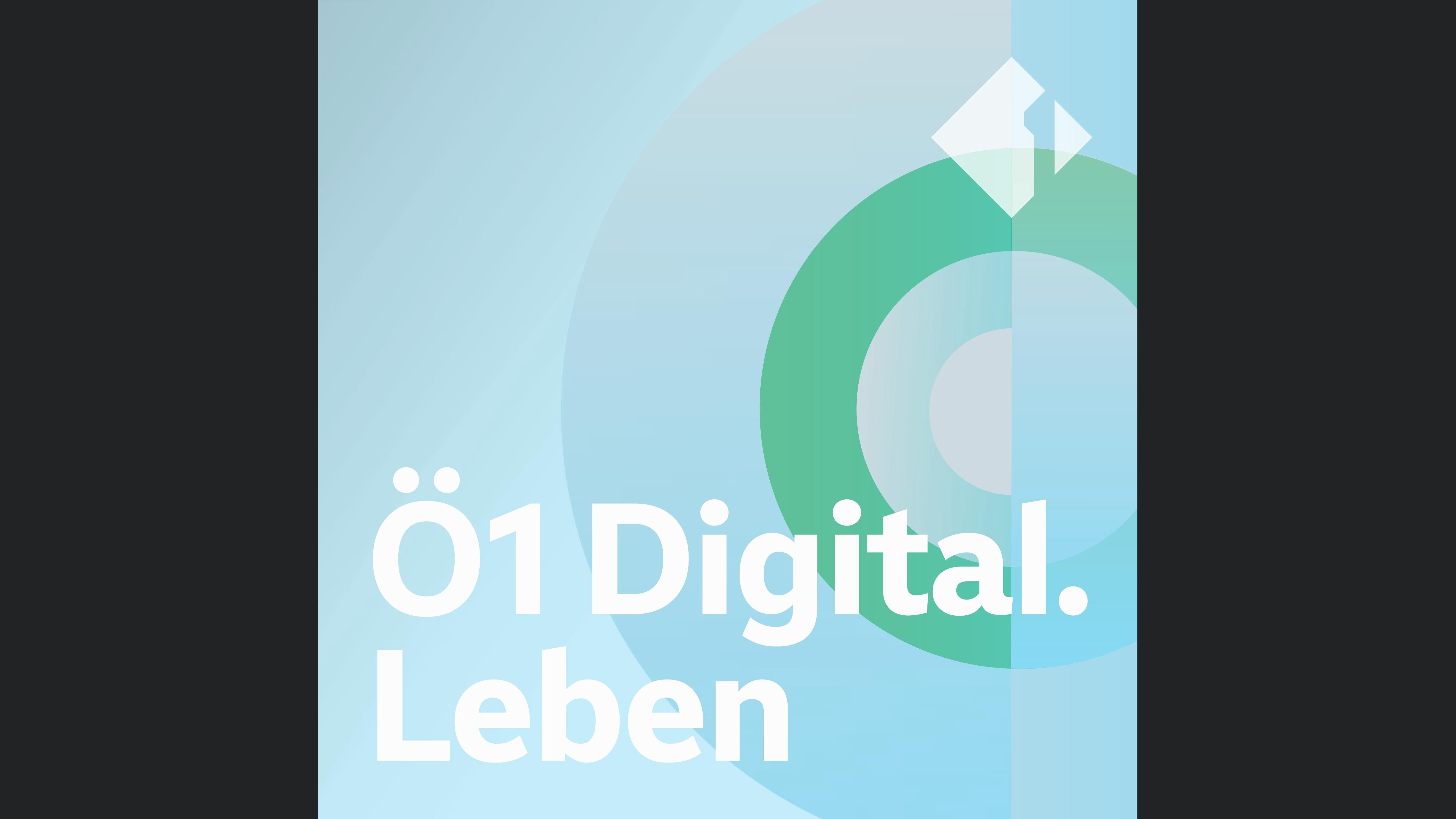 Ö1 Digital.Leben