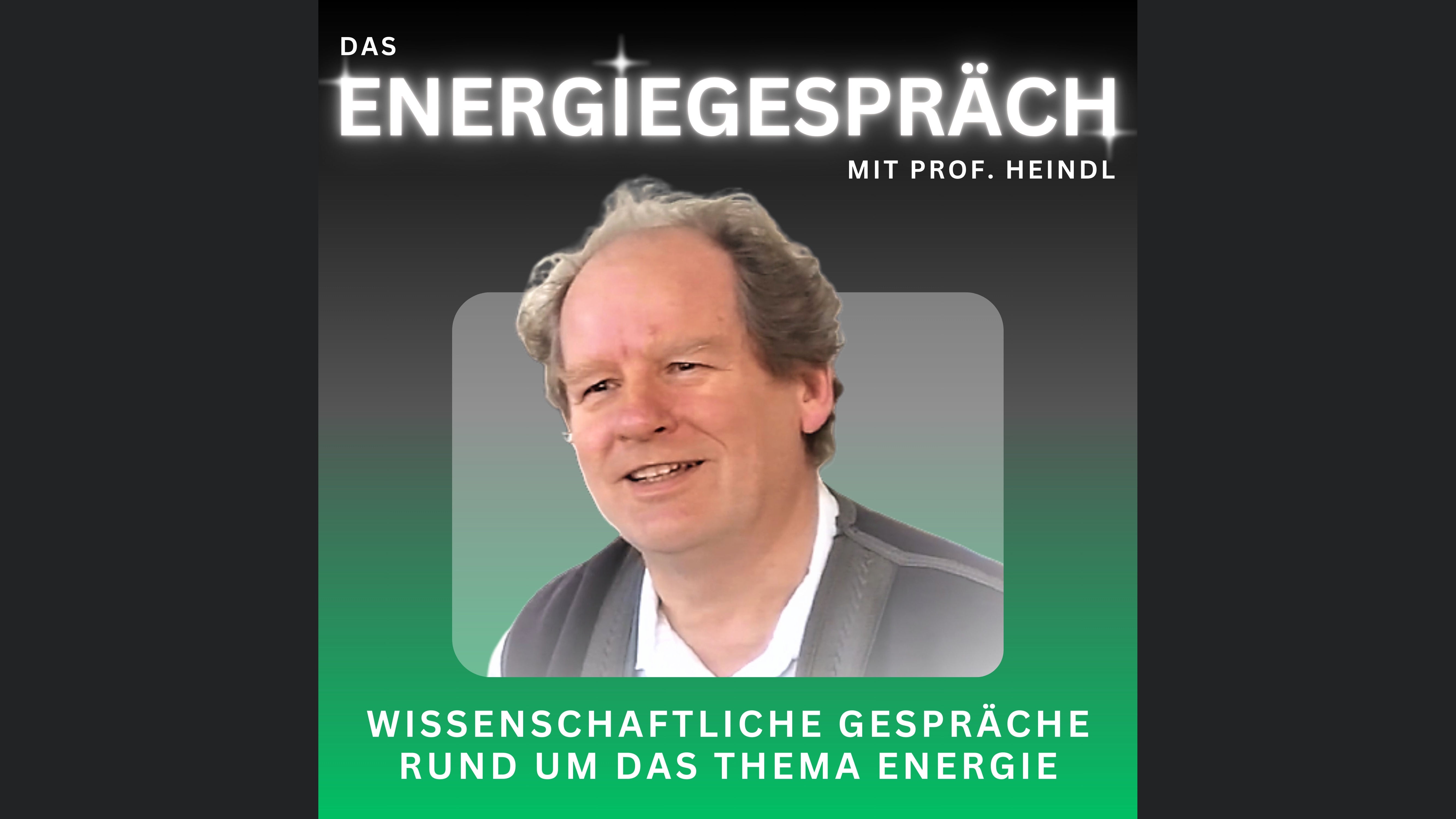 Energiegespräch mit Prof. Heindl