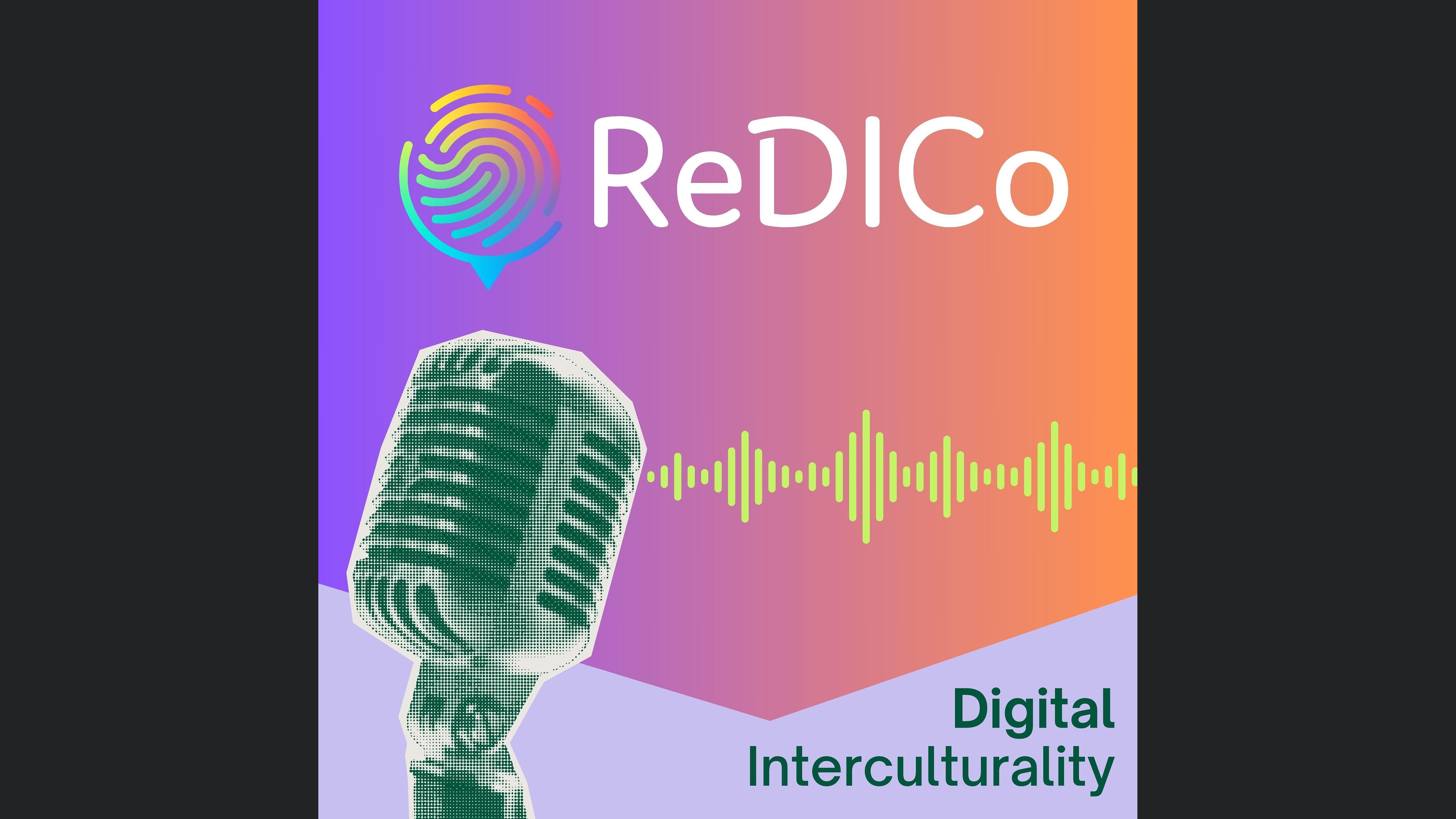 ReDICo: The Podcast for Digital Interculturality