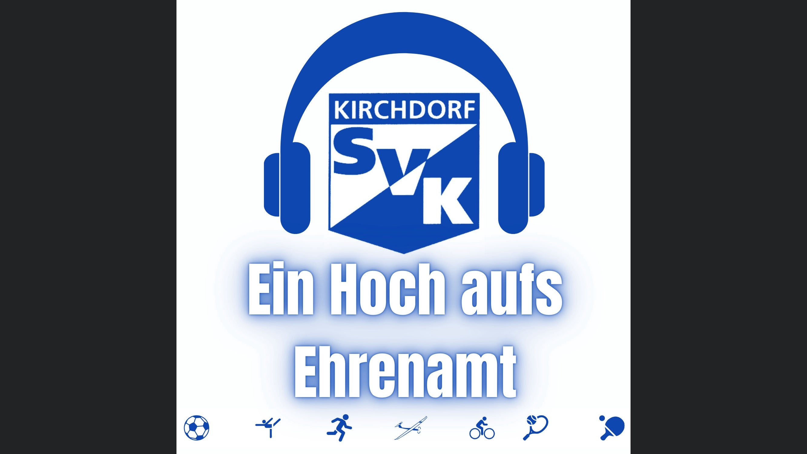 Ein Hoch aufs Ehrenamt | Der SVK-Podcast