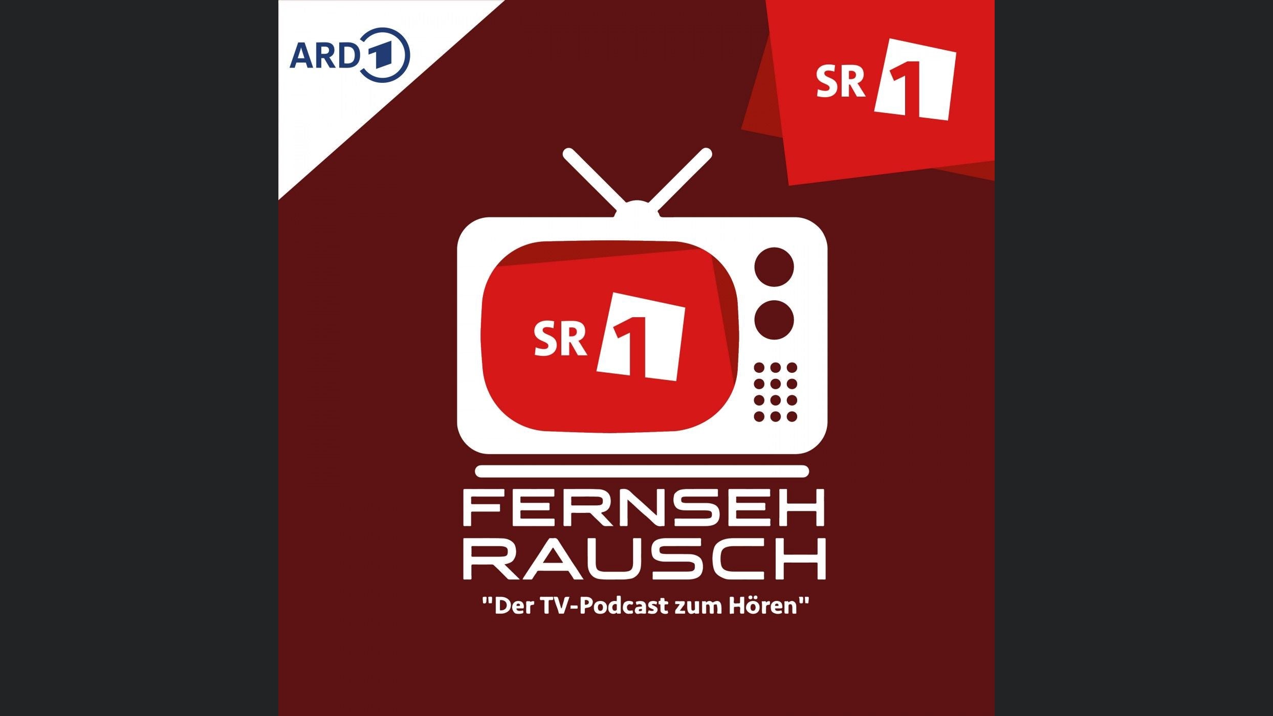 SR 1 Fernsehrausch - der TV-Podcast zum Hören