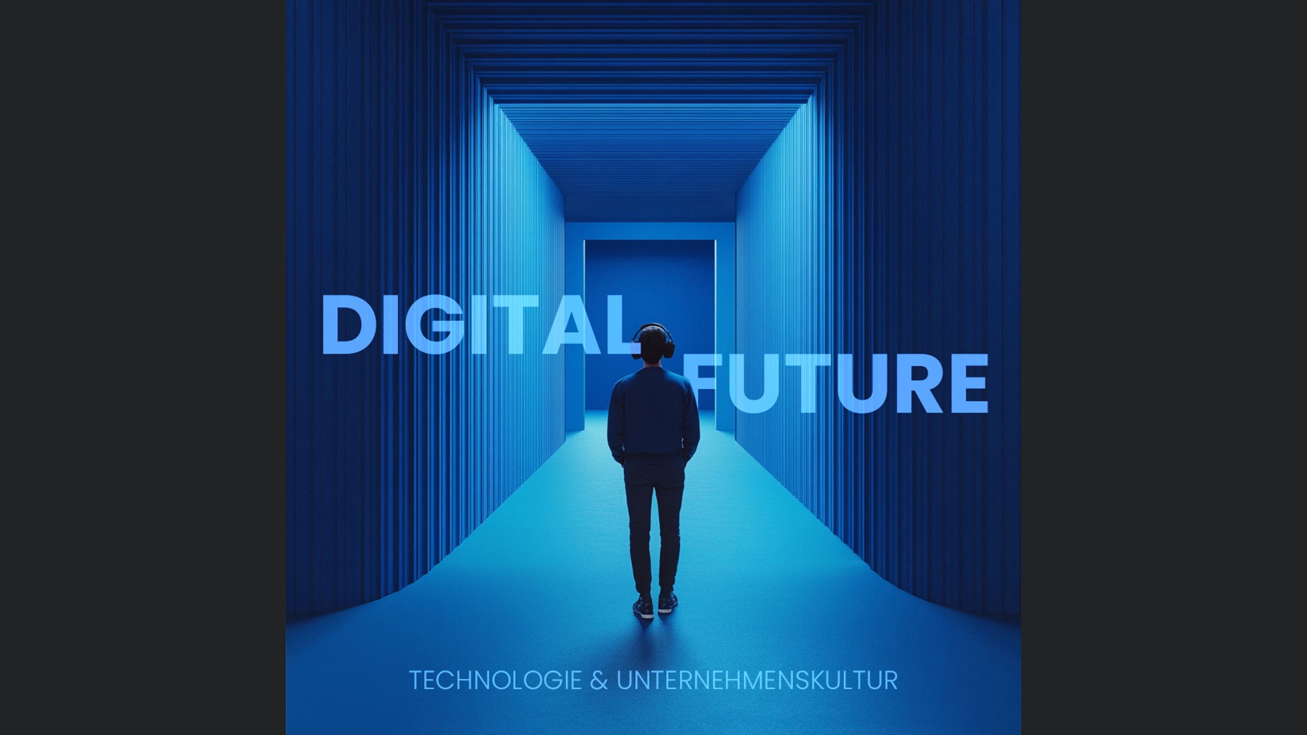 Digital Future – Technologie & Unternehmenskultur