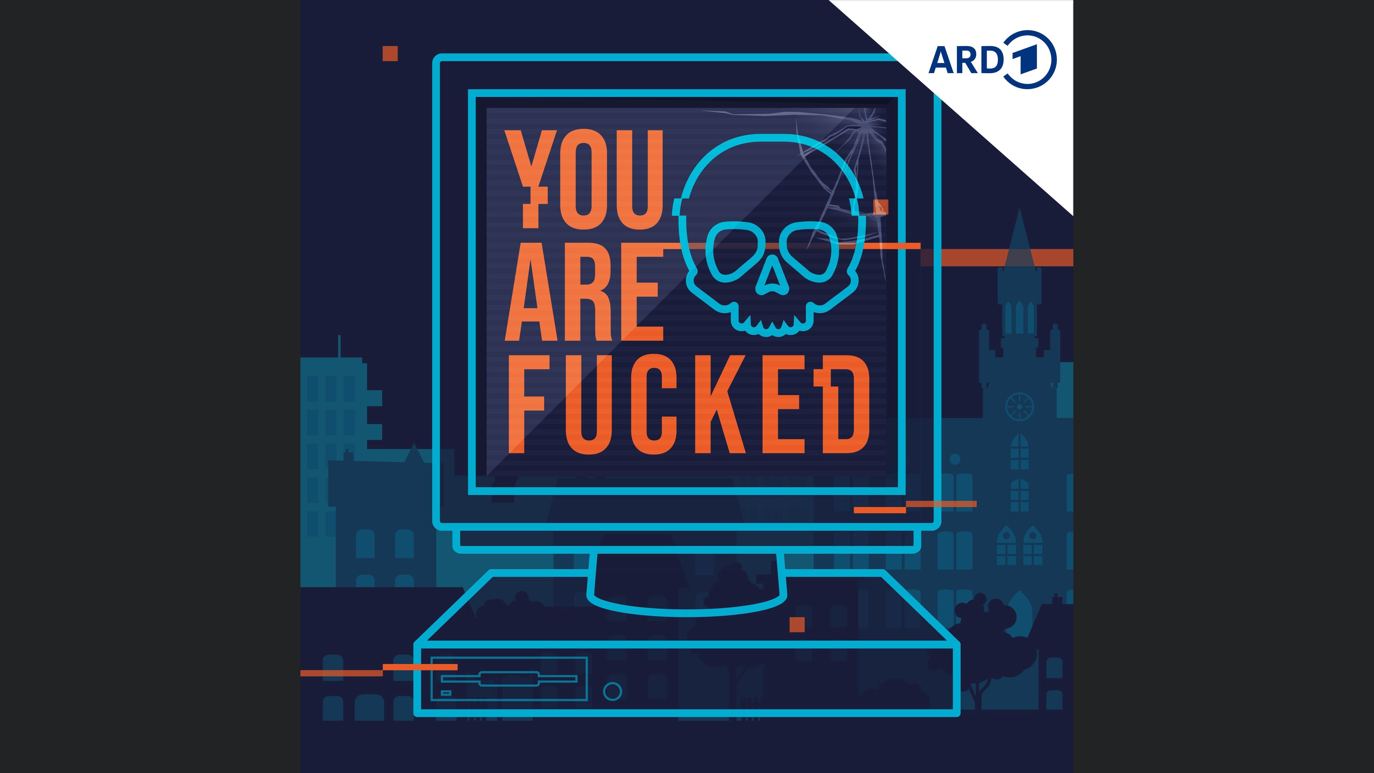 You are fucked – Deutschlands erste Cyberkatastrophe