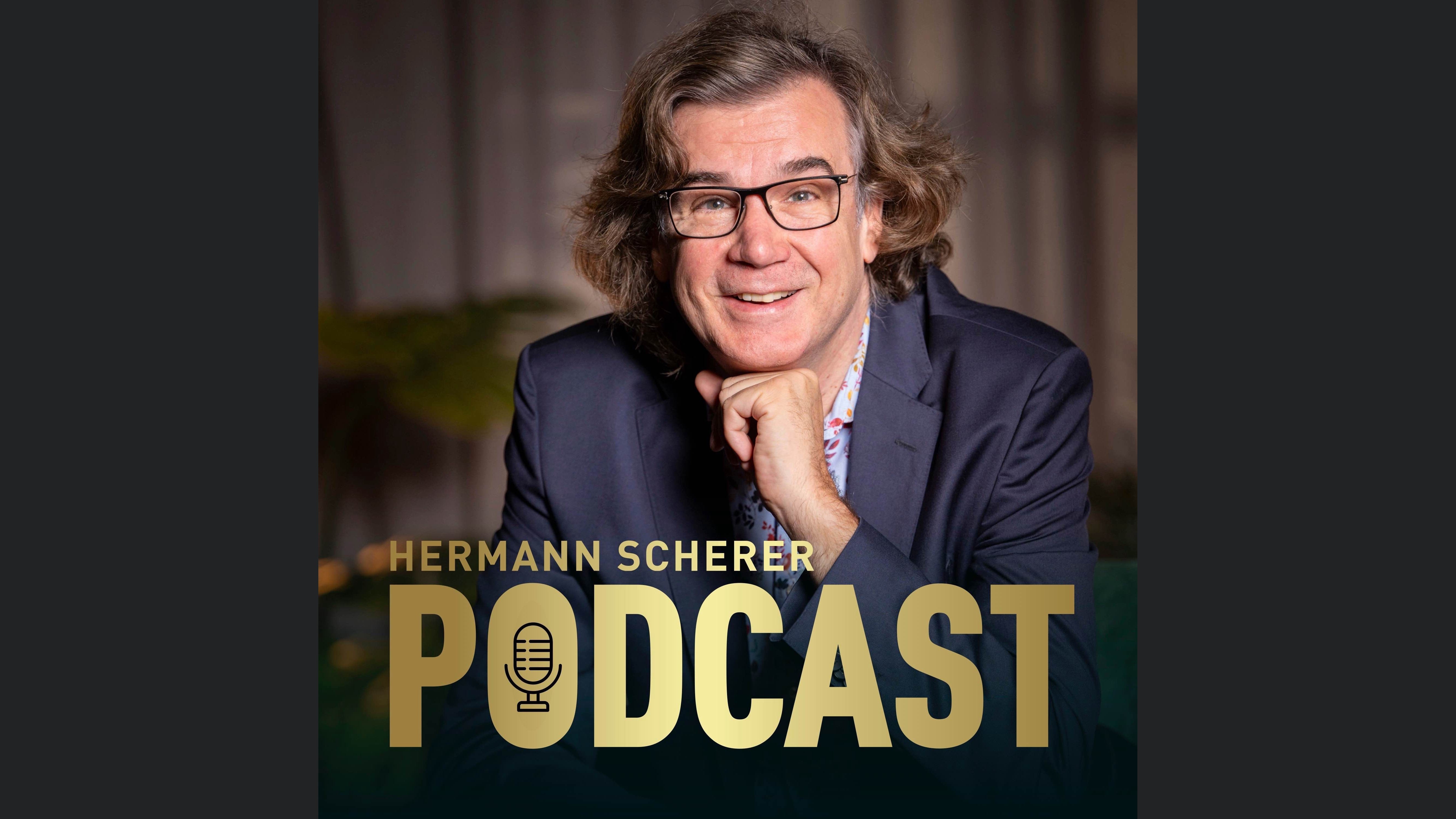 Hermann Scherer Podcast