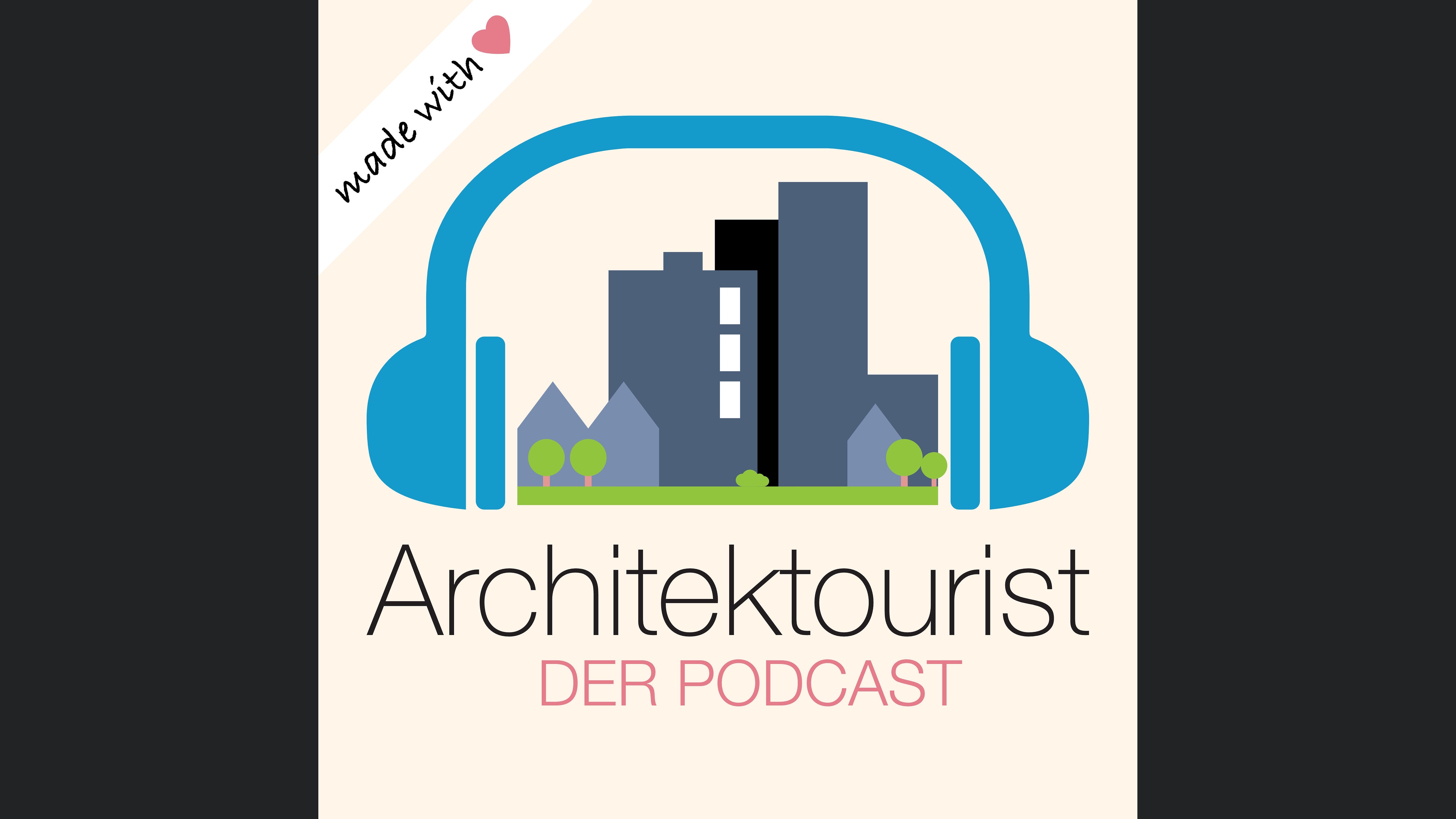 Architektourist - der Podcast für Architektur, Bautechnik und Baukultur