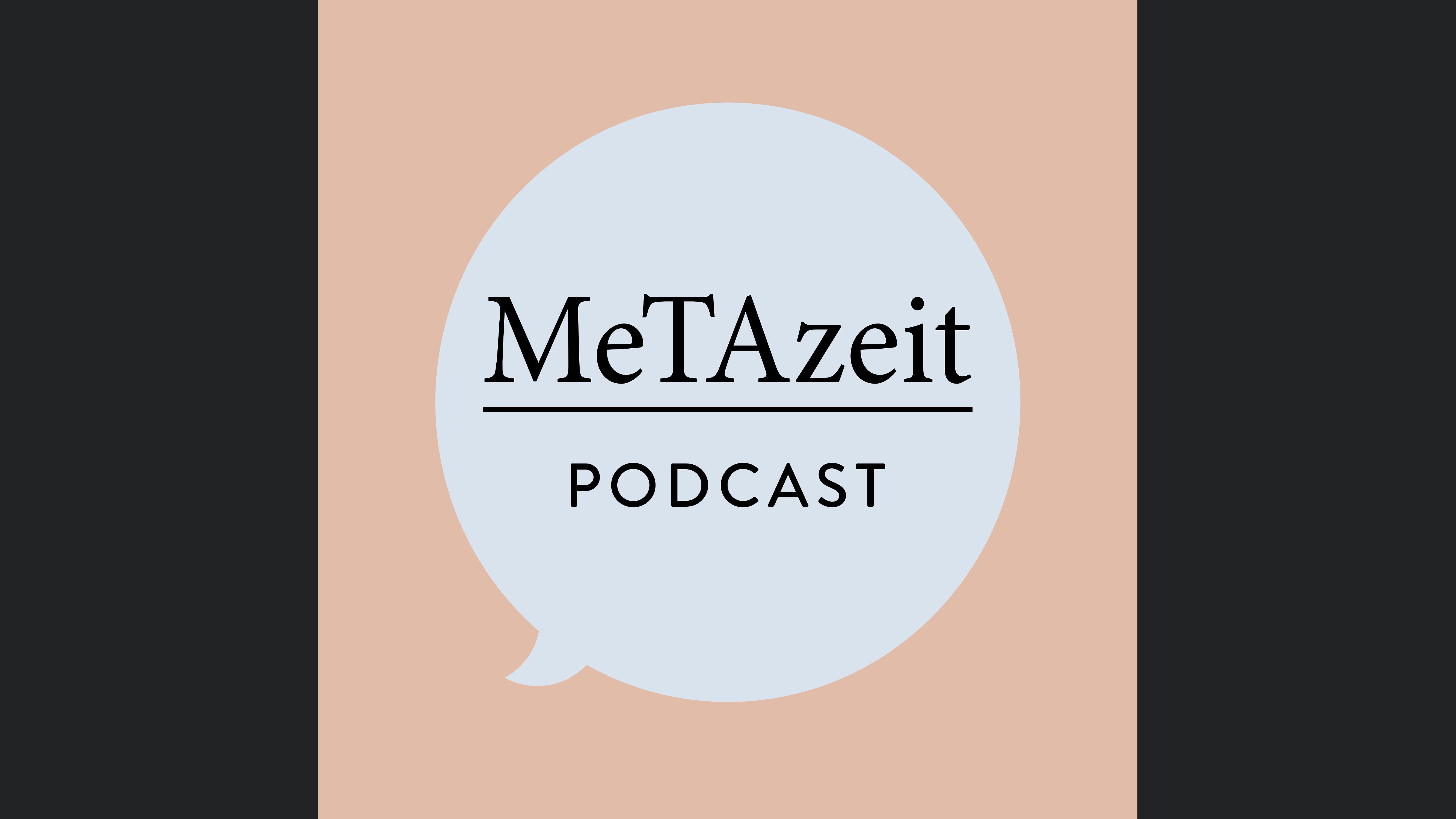 MeTAzeit Podcast