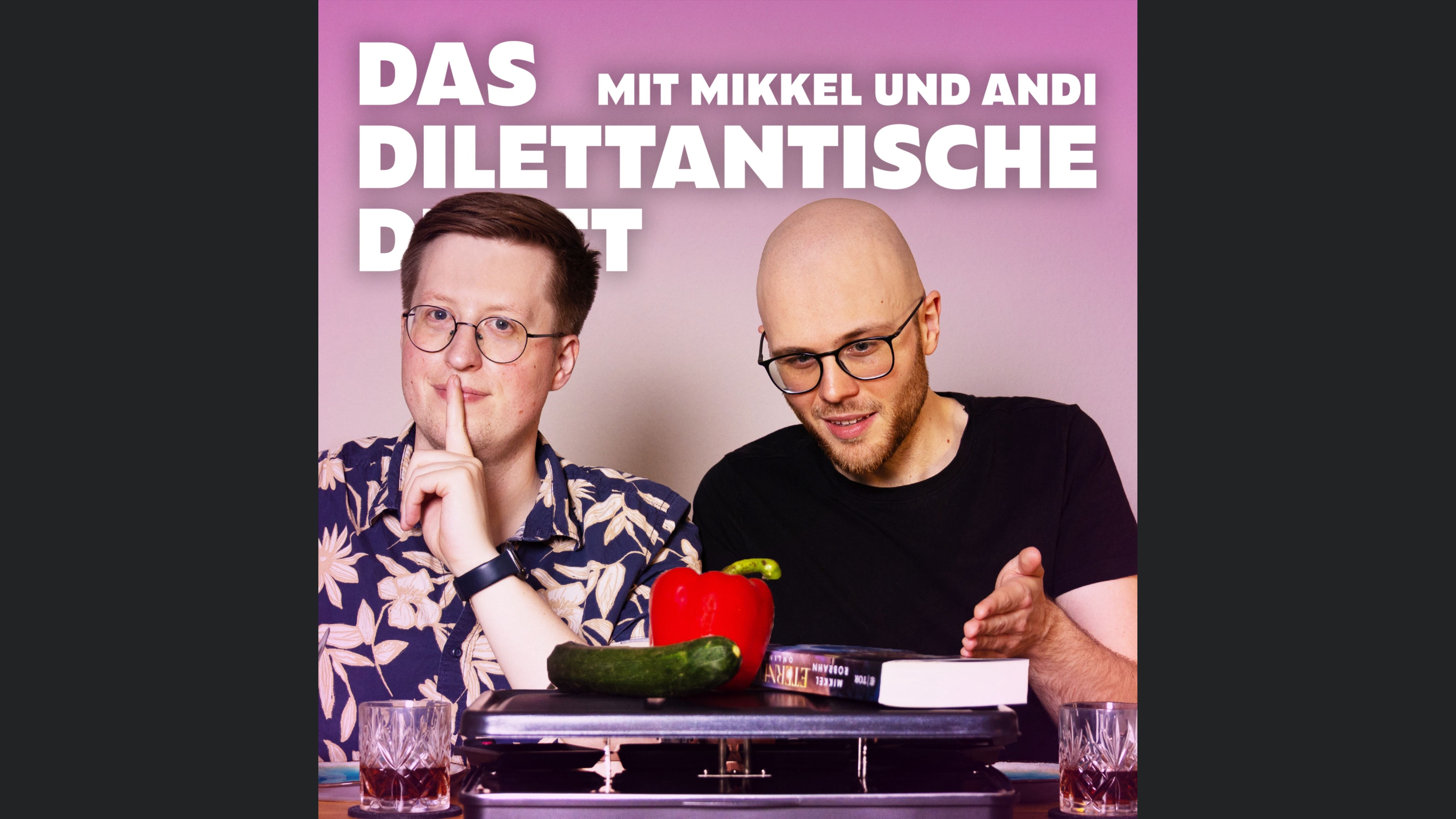 Das Dilettantische Duett — Wöchentliche News, nach bestem Unwissen erzählt