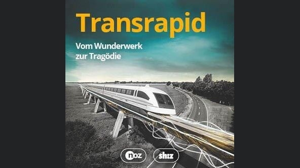 Transrapid - Vom Wunderwerk zur Tragödie
