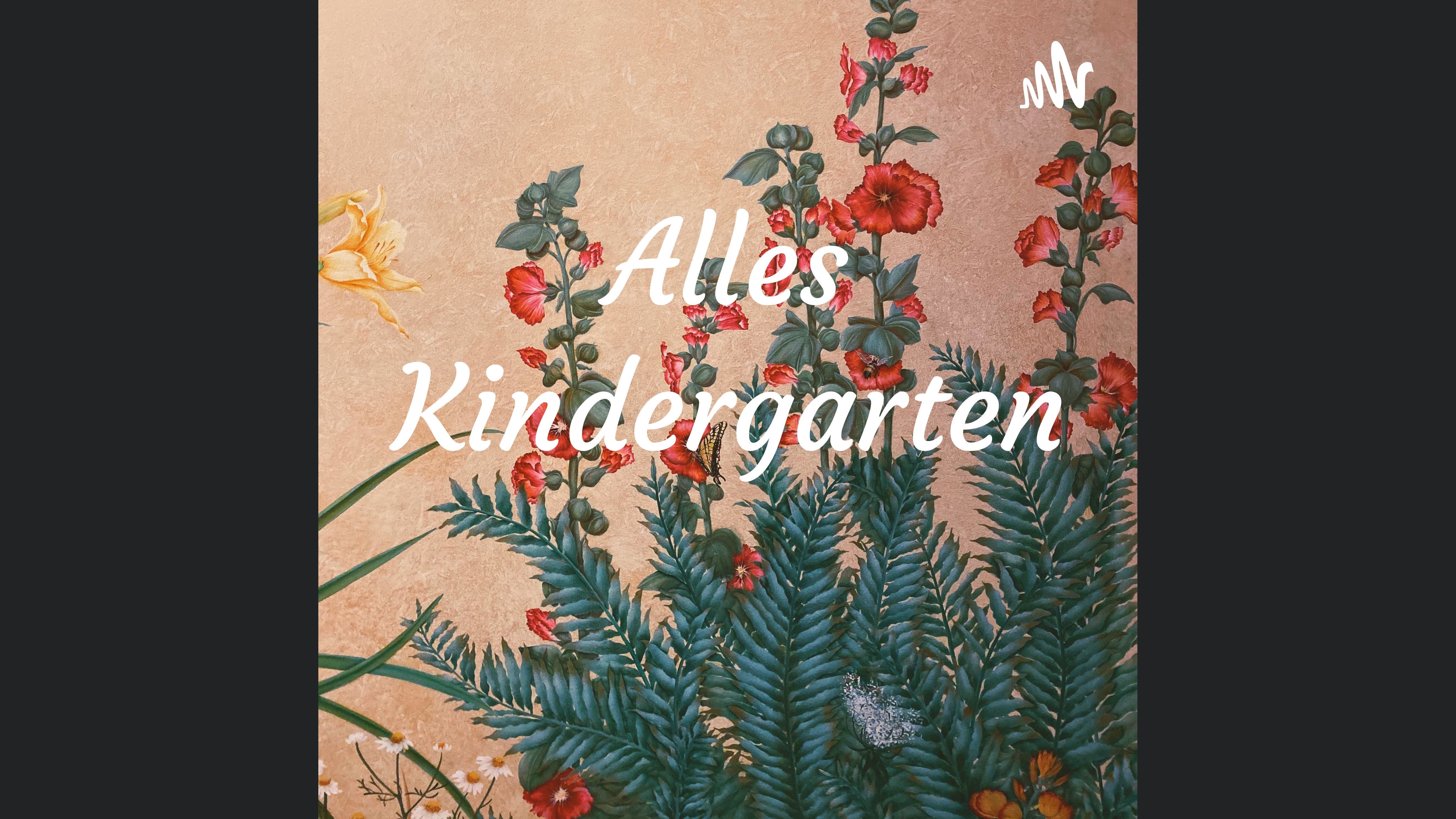 Alles Kindergarten