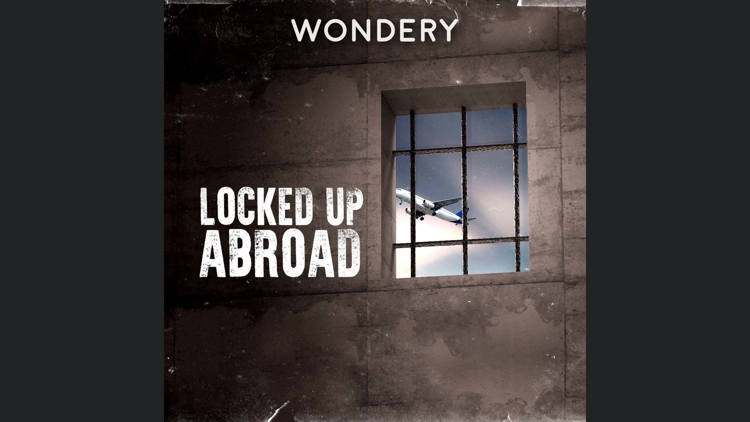 Locked Up Abroad