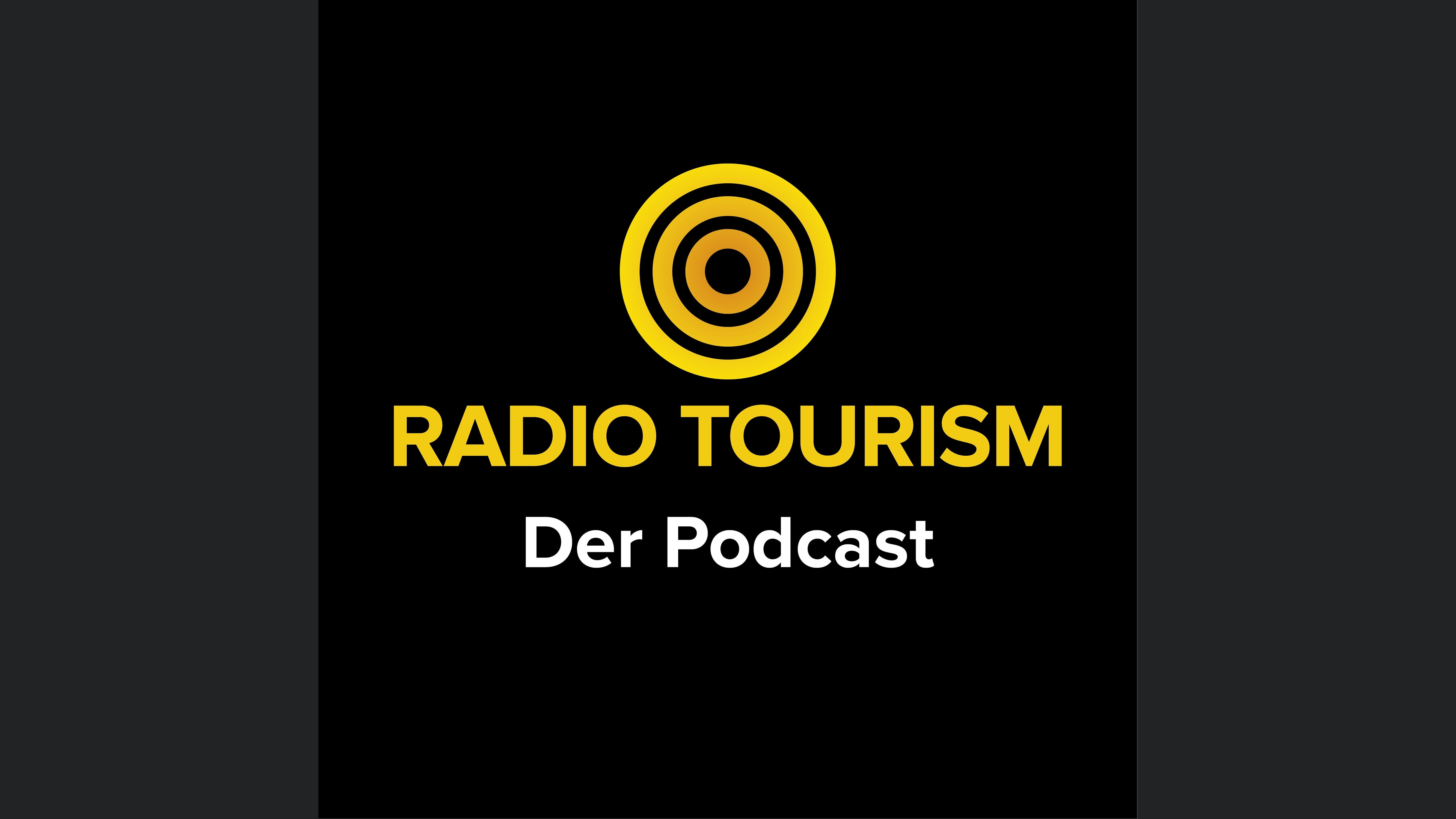 Radio Tourism - Der Branchenpodcast für die Touristik