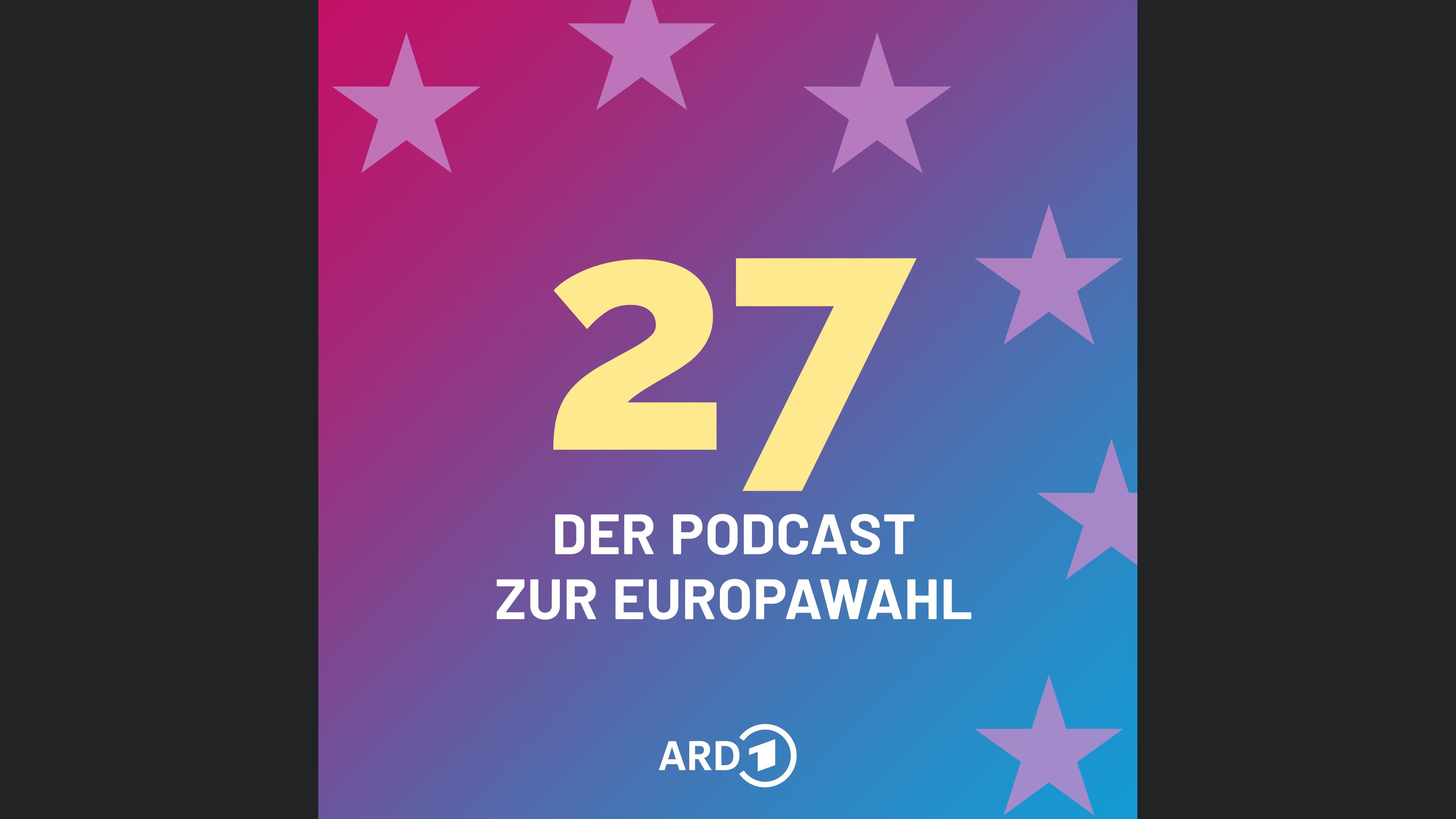 27 – Der Podcast zur Europawahl