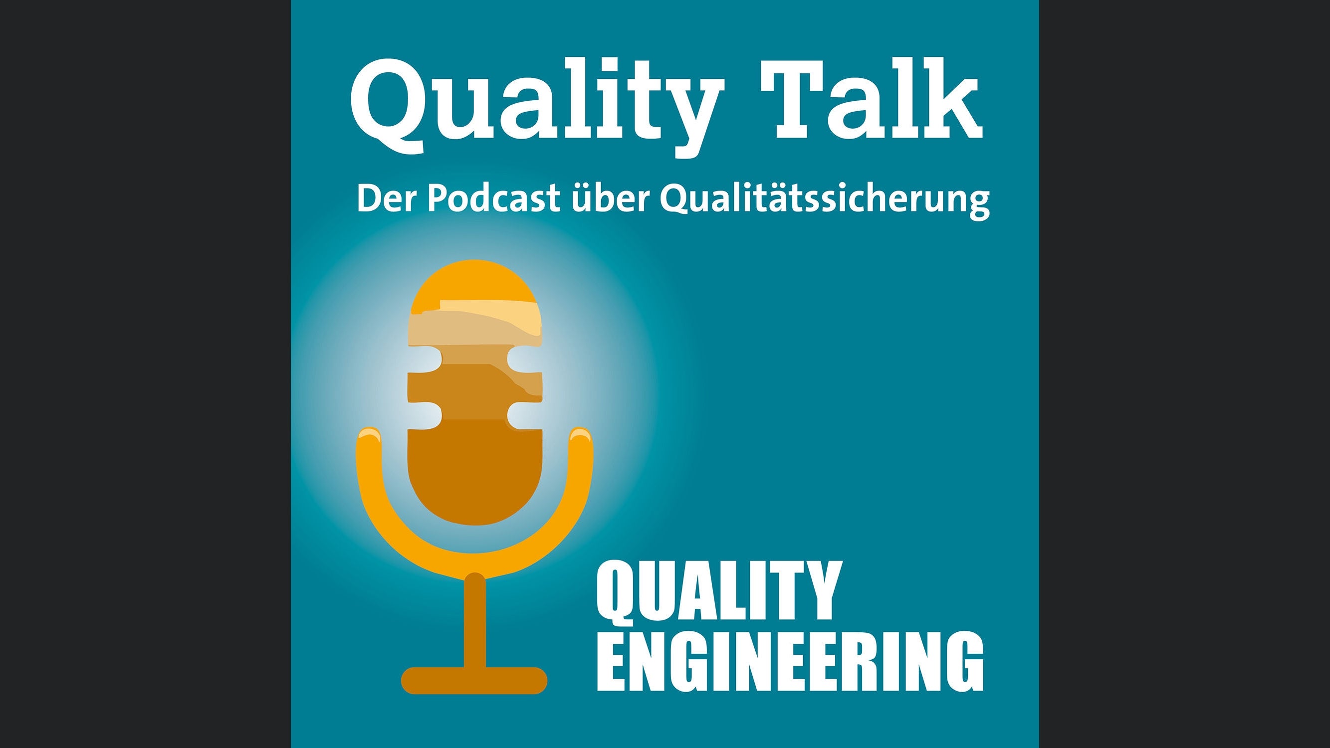 Quality Talk – Der Podcast rund um Qualitätssicherung