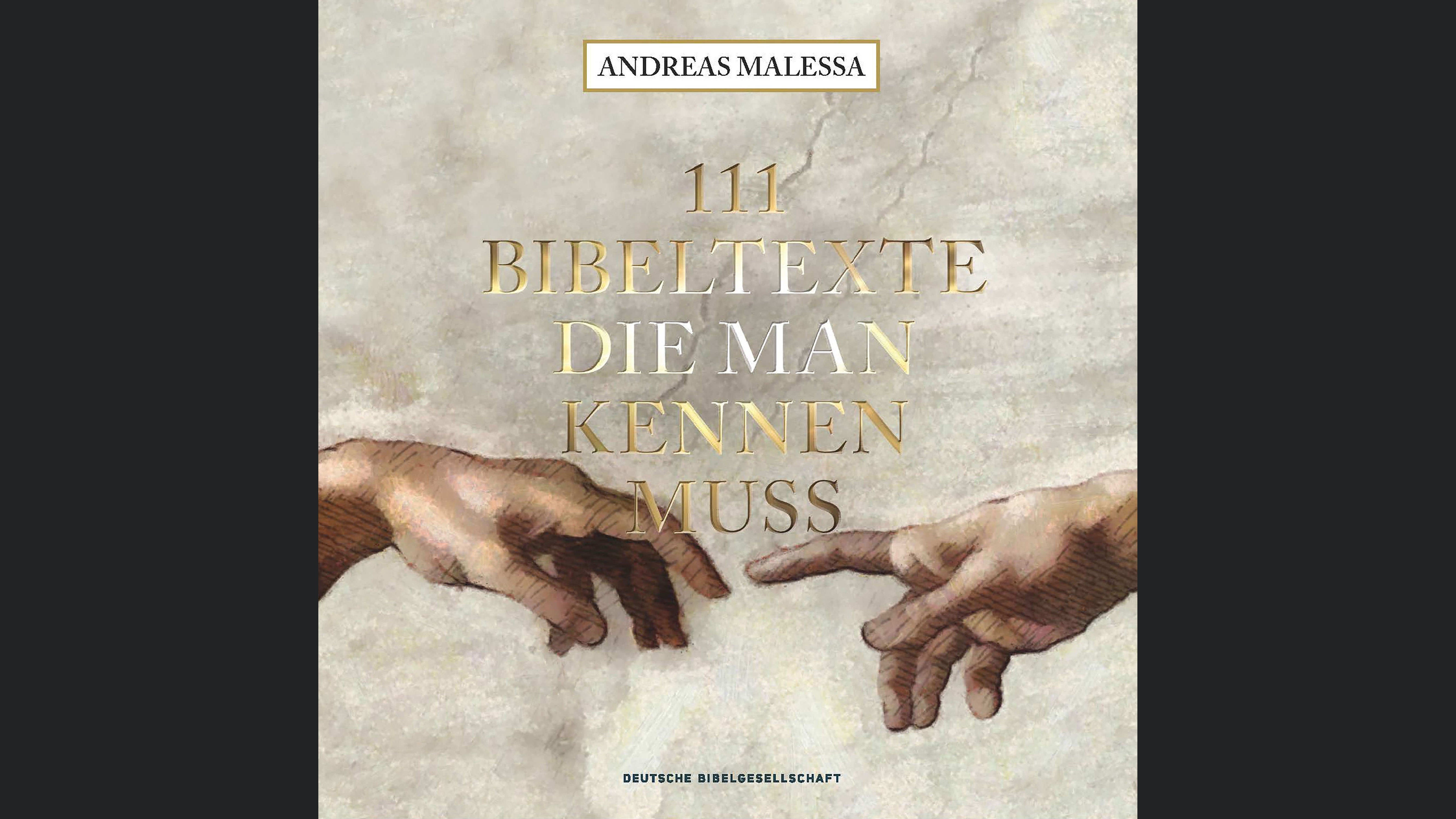 111 Bibeltexte die man kennen muss